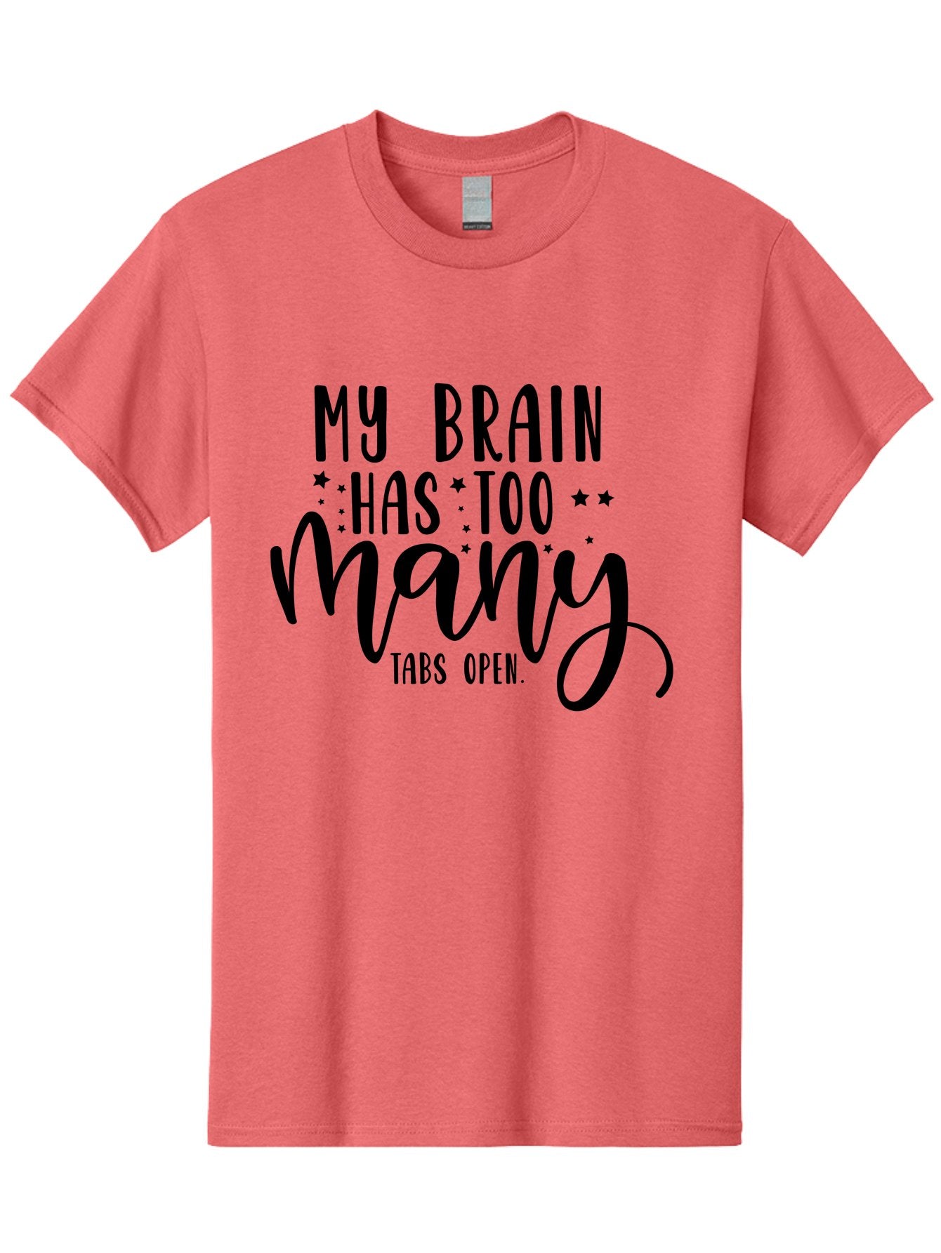 My-Brain-Has-Too-Many-Tabs-Open Men'S Graphic Tee, 100% Cotton, Comfortable Casual Summer Wear, Machine Washable, Funny Quote, Humorous Saying, Relatable Phrase, Brain Overload, Too Many Tabs Open, Mental Multitasking, Quirky Humor, Aad449