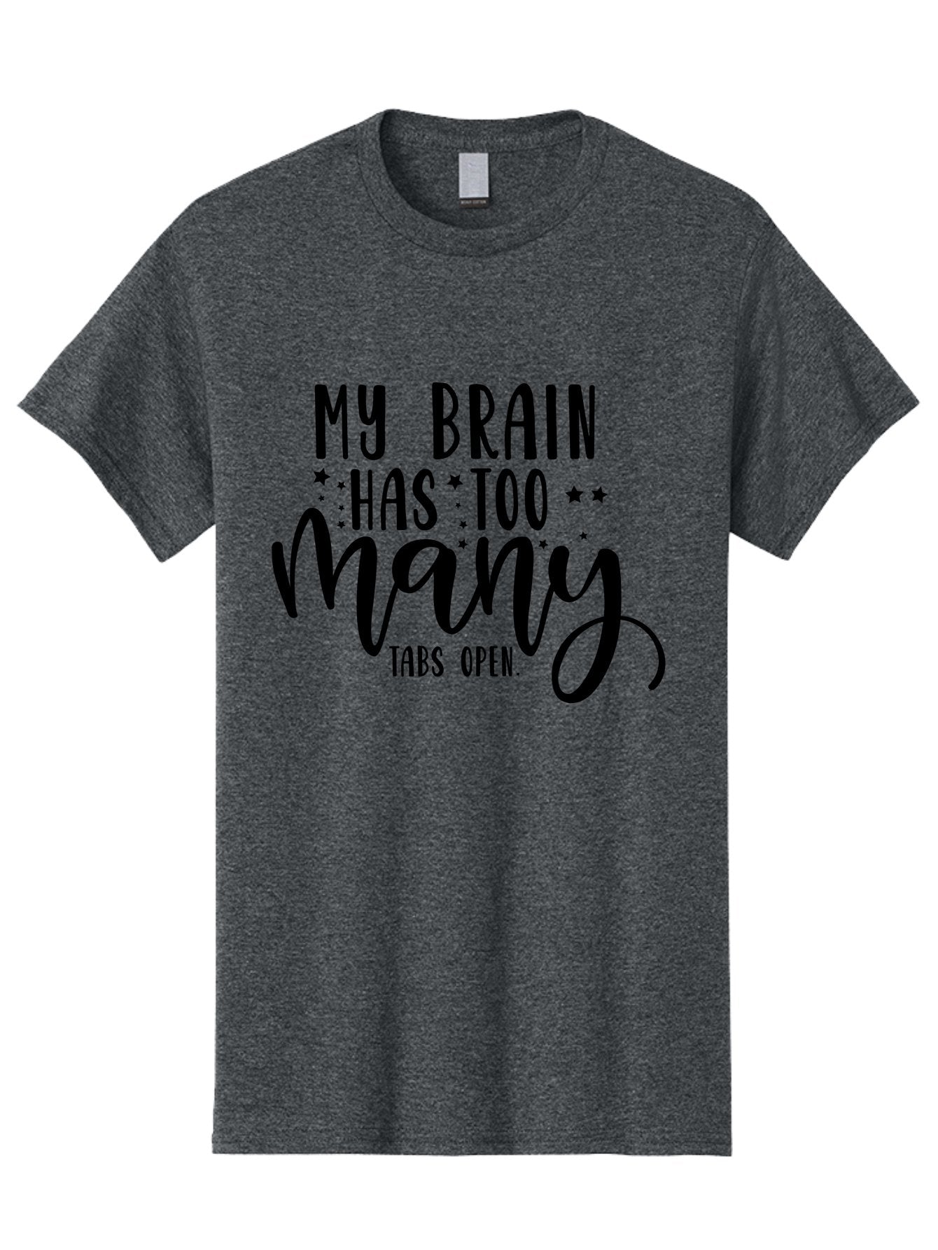 My-Brain-Has-Too-Many-Tabs-Open Men'S Graphic Tee, 100% Cotton, Comfortable Casual Summer Wear, Machine Washable, Funny Quote, Humorous Saying, Relatable Phrase, Brain Overload, Too Many Tabs Open, Mental Multitasking, Quirky Humor, Aad449 4