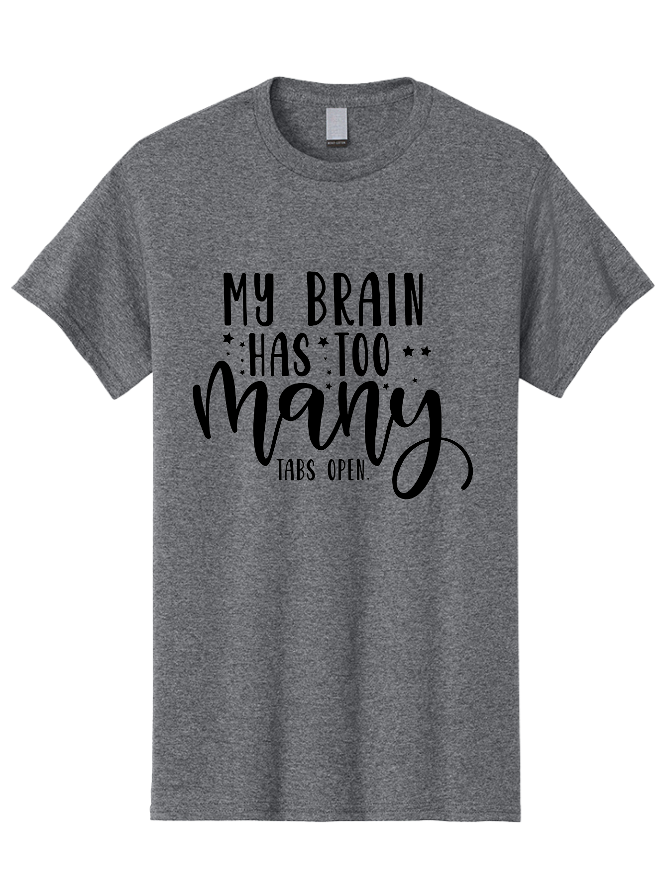My-Brain-Has-Too-Many-Tabs-Open Men'S Graphic Tee, 100% Cotton, Comfortable Casual Summer Wear, Machine Washable, Funny Quote, Humorous Saying, Relatable Phrase, Brain Overload, Too Many Tabs Open, Mental Multitasking, Quirky Humor, Aad449 27