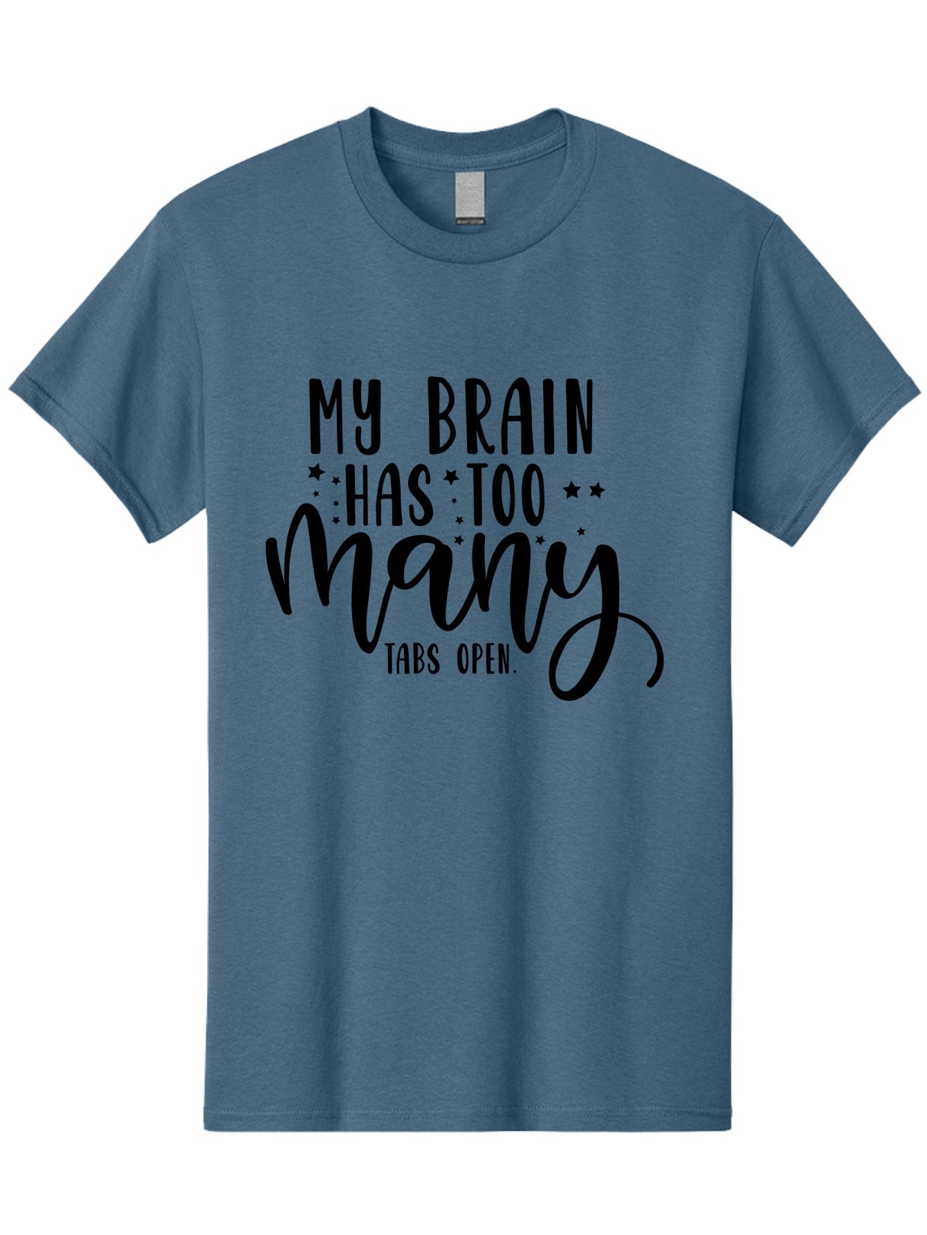 My-Brain-Has-Too-Many-Tabs-Open Men'S Graphic Tee, 100% Cotton, Comfortable Casual Summer Wear, Machine Washable, Funny Quote, Humorous Saying, Relatable Phrase, Brain Overload, Too Many Tabs Open, Mental Multitasking, Quirky Humor, Aad449 9