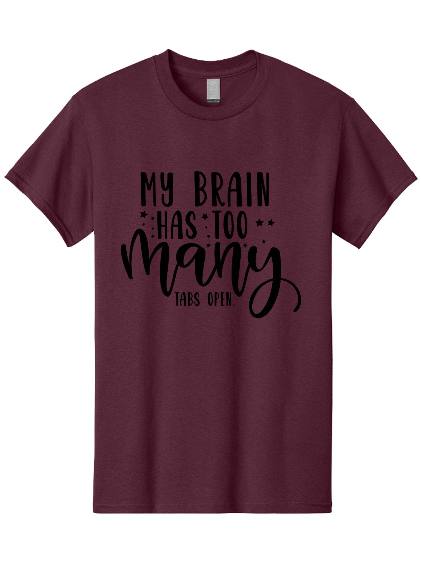 My-Brain-Has-Too-Many-Tabs-Open Men'S Graphic Tee, 100% Cotton, Comfortable Casual Summer Wear, Machine Washable, Funny Quote, Humorous Saying, Relatable Phrase, Brain Overload, Too Many Tabs Open, Mental Multitasking, Quirky Humor, Aad449 7
