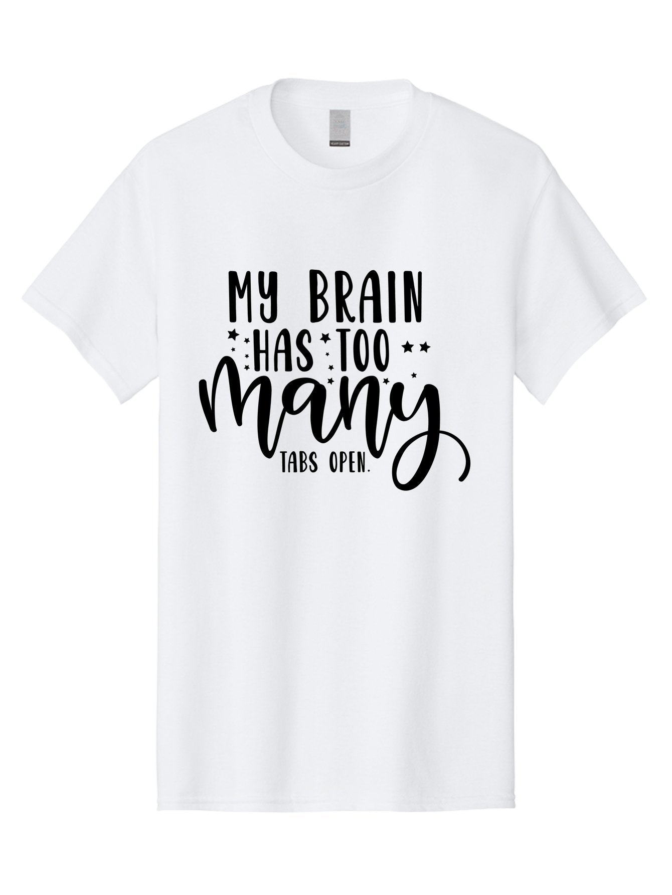My-Brain-Has-Too-Many-Tabs-Open Men'S Graphic Tee, 100% Cotton, Comfortable Casual Summer Wear, Machine Washable, Funny Quote, Humorous Saying, Relatable Phrase, Brain Overload, Too Many Tabs Open, Mental Multitasking, Quirky Humor, Aad449 8