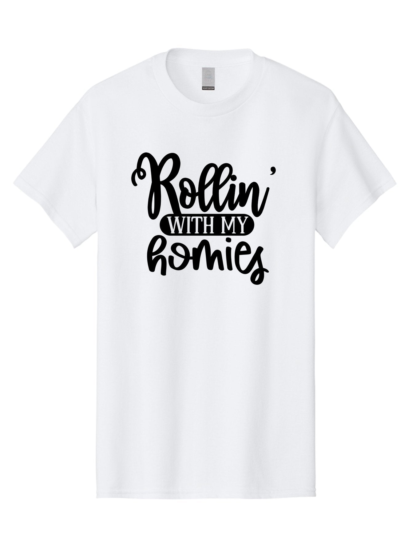 Rollin-With-My-Homies Men'S Graphic Tee, 100% Cotton, Comfortable Casual Summer Wear, Machine Washable, Rollin' With My Homies, Friendship, Loyalty, Homies, Friendship Goals, Squad, Cool Quotes, Trendy Phrases, Friendship Quotes Aad474 14