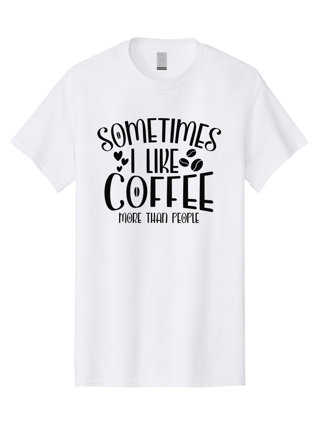 Sometimes-I-Like-Coffee-More-Than-People Men'S Graphic Tee, 100% Cotton, Comfortable Casual Summer Wear, Machine Washable, Coffee Lover Quote, Funny Saying, Coffee Beans, Hearts, Quirky Humor, Coffee Culture, Coffee Obsession, Aad477 5