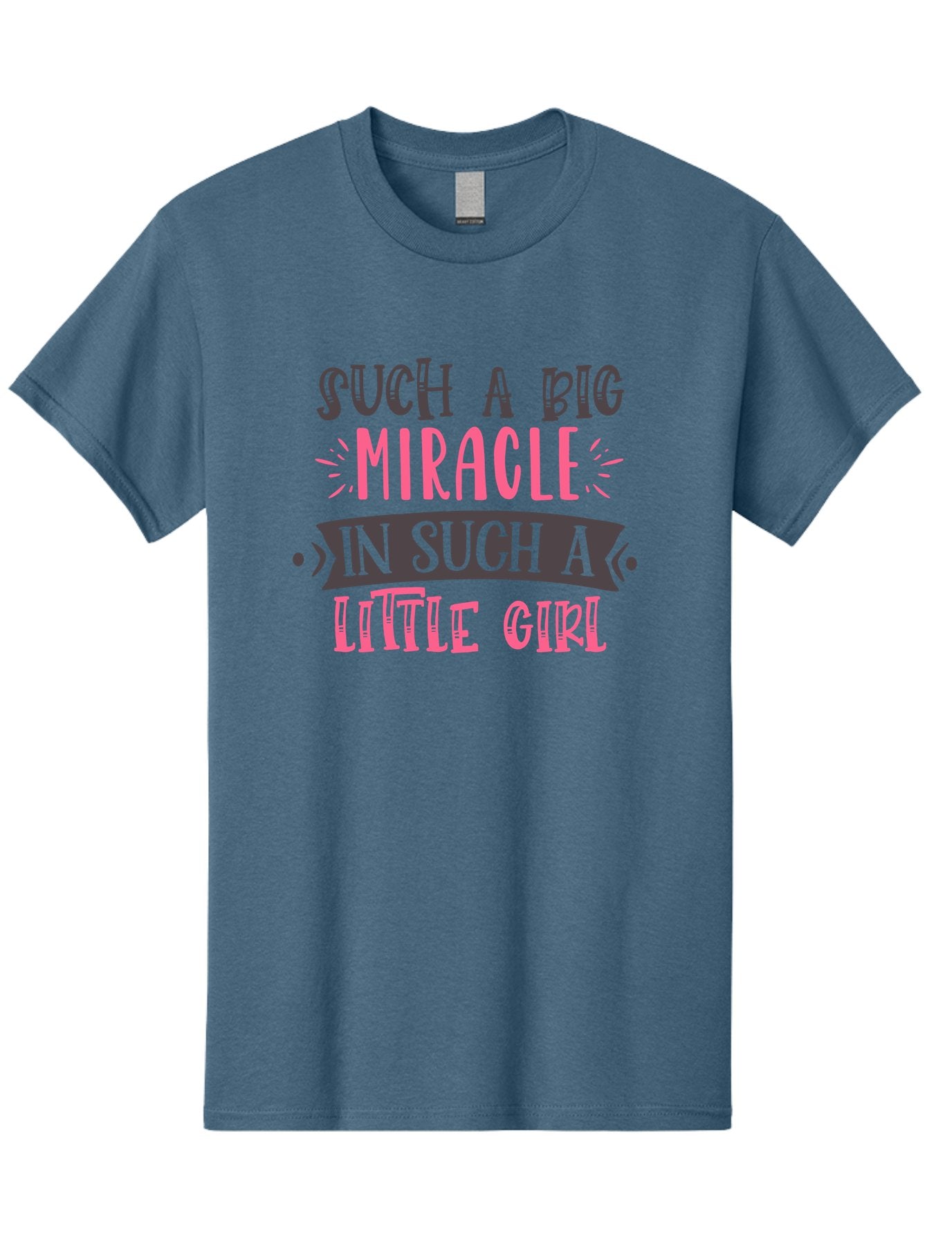 Such-A-Big-Miracle-In-Such-A-Little-Girl Men'S Graphic Tee, 100% Cotton, Comfortable Casual Summer Wear, Machine Washable, Inspirational Quote, Motivational Phrase, Little Girl, Miracle, Positive Vibes, Typography Design, Inspirational Text, Aad485 3