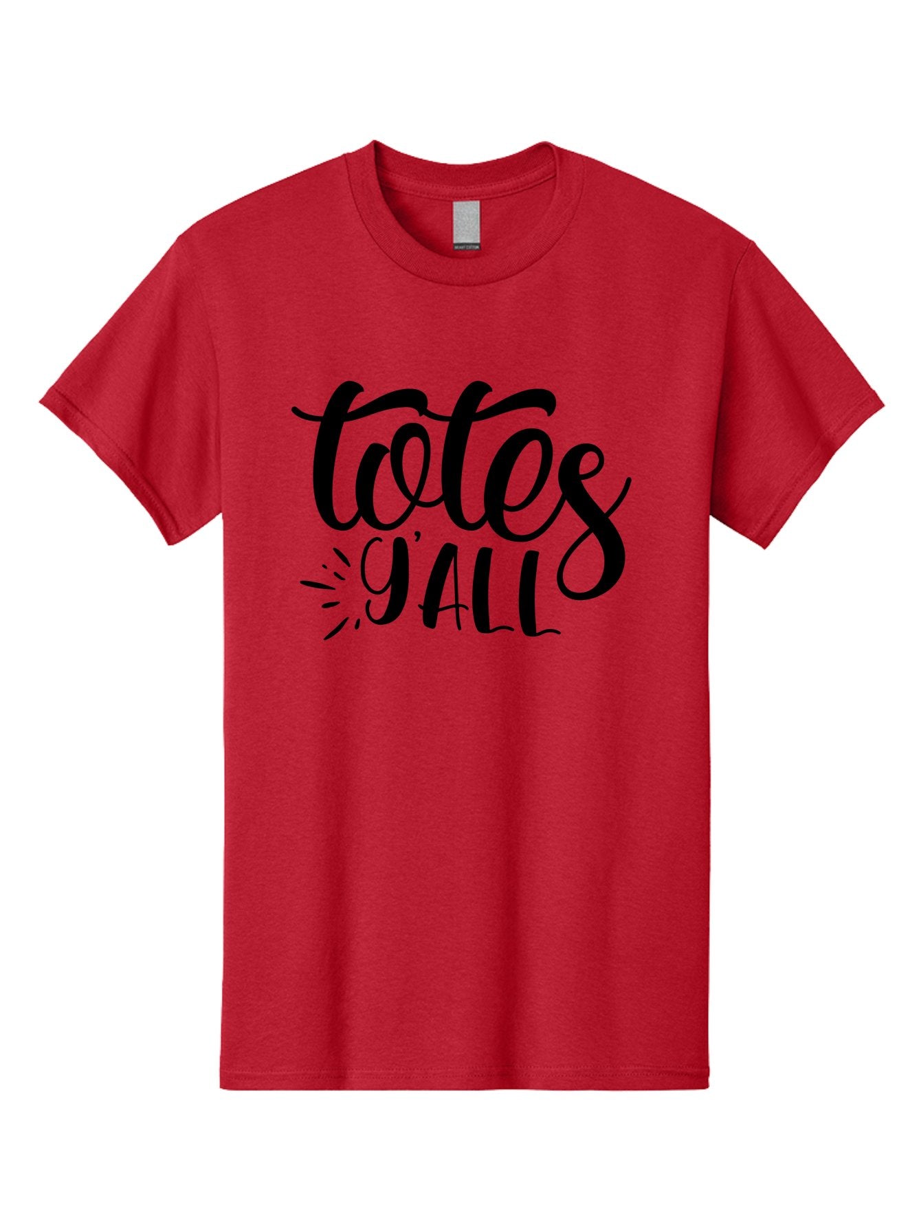Totes-Y-All Men'S Graphic Tee, 100% Cotton, Comfortable Casual Summer Wear, Machine Washable, Totes Y'All, Hand-Lettering, Handwritten Font, Informal Expression, Southern Slang, Casual Style, Modern Calligraphy, Trendy Typography Aad496 14