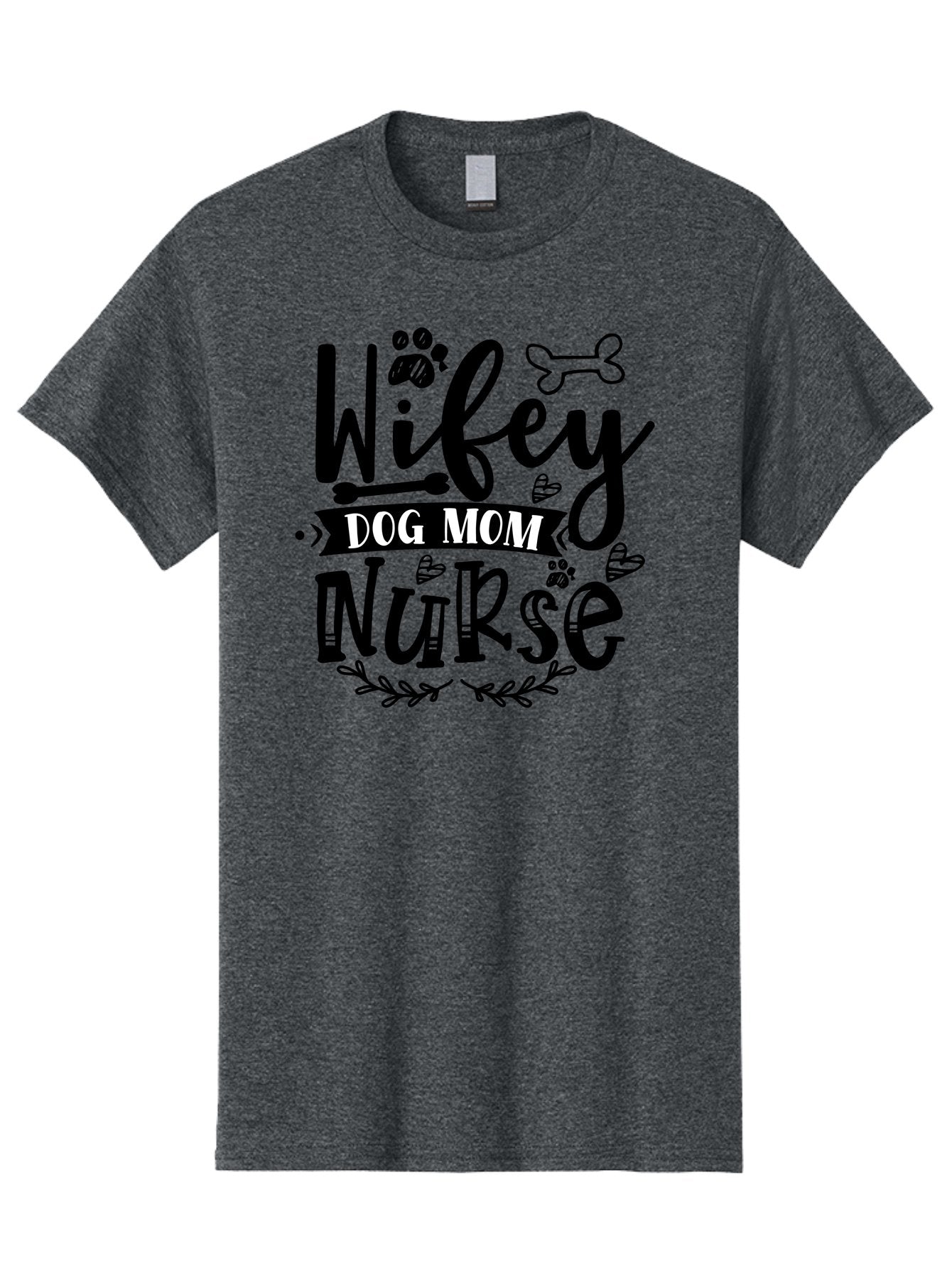 Wifey-Dog-Mom-Nurse Men'S Graphic Tee, 100% Cotton, Comfortable Casual Summer Wear, Machine Washable, Nurse Quote, Dog Mom Quote, Wifey Quote, Dog Lover Gift, Nurse Appreciation, Dog Mom, Wifey, Nurse, Medical Profession, Pet Lover, Aad503 8
