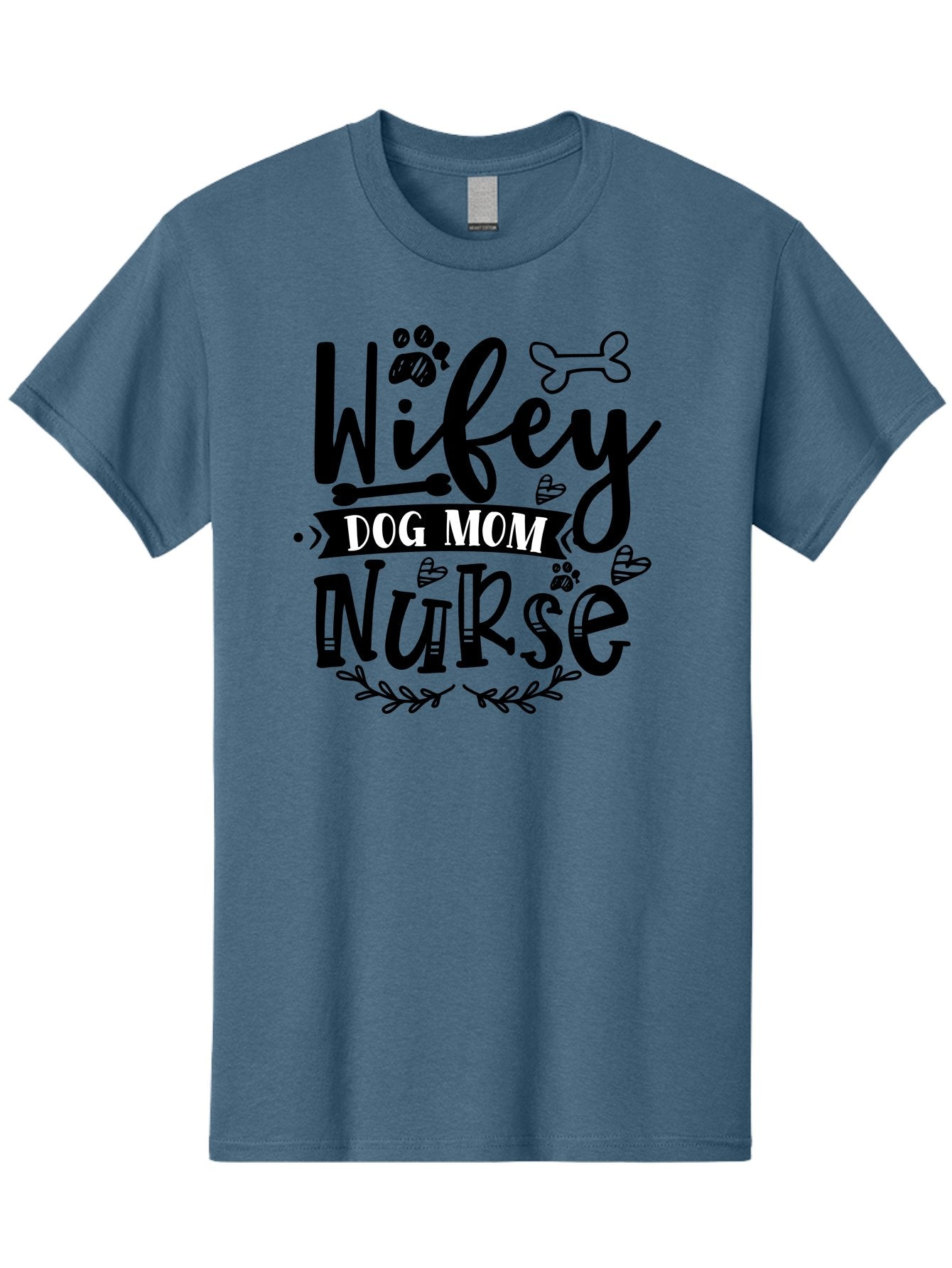 Wifey-Dog-Mom-Nurse Men'S Graphic Tee, 100% Cotton, Comfortable Casual Summer Wear, Machine Washable, Nurse Quote, Dog Mom Quote, Wifey Quote, Dog Lover Gift, Nurse Appreciation, Dog Mom, Wifey, Nurse, Medical Profession, Pet Lover, Aad503