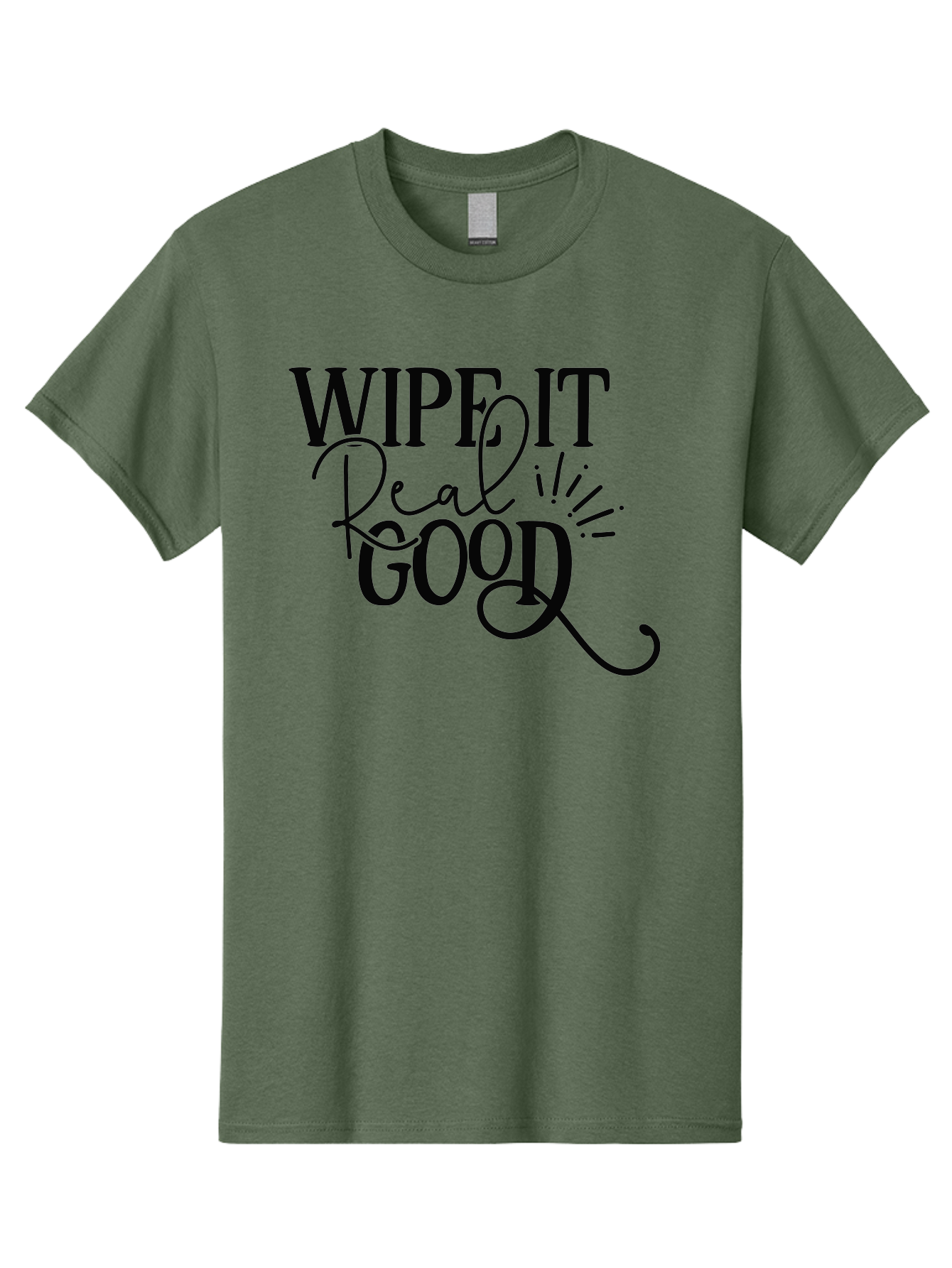 Wipe-It-Real-Good Men'S Graphic Tee, 100% Cotton, Comfortable Casual Summer Wear, Machine Washable, Inspirational Quote, Motivational Phrase, Wipe It Real Good, Typographic Art, Bold Text, Cursive Script, Motivational Quotes, Funny Sayings, Aad505 3