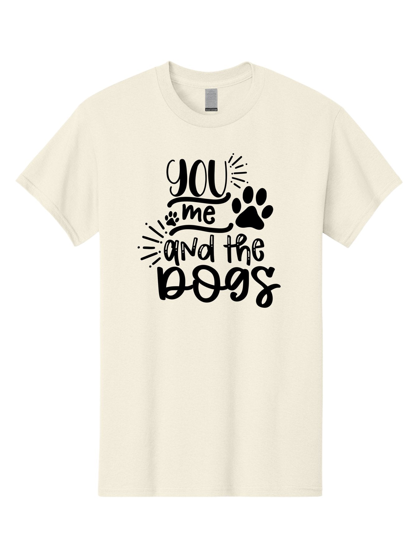 You-Me-And-The-Dogs Men'S Graphic Tee, 100% Cotton, Comfortable Casual Summer Wear, Machine Washable, Cute Dog Quote, Funny Dog Sayings, Dog Lover Gift, Paw Print Design, Dog Mom Quote, Dog Dad Quote, Pet Love, Dog Text Art Aad517 14