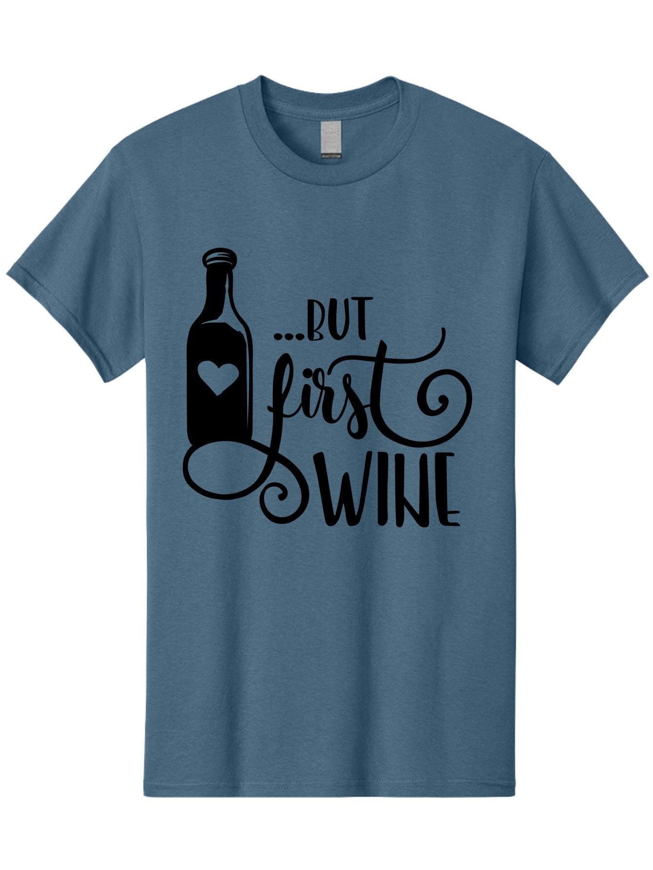 But-First-Wine Men'S Graphic Tee, 100% Cotton, Comfortable Casual Summer Wear, Machine Washable, Wine Bottle With Heart, Wine Lovers, Wine Quotes, Funny Quotes About Wine, Wine Sayings, Wine Time, Wine O'Clock, Relaxed Vibes Aad971