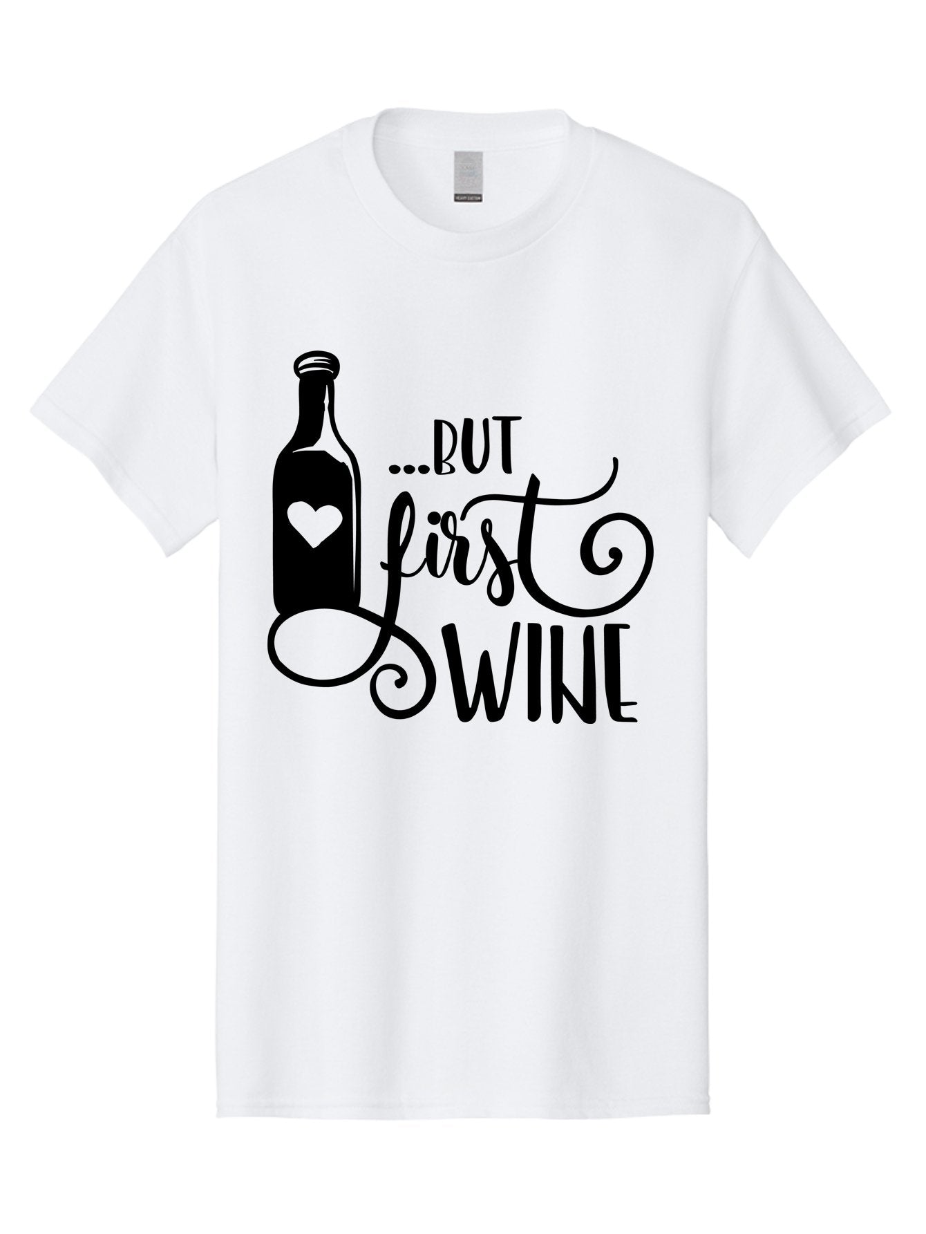 But-First-Wine Men'S Graphic Tee, 100% Cotton, Comfortable Casual Summer Wear, Machine Washable, Wine Bottle With Heart, Wine Lovers, Wine Quotes, Funny Quotes About Wine, Wine Sayings, Wine Time, Wine O'Clock, Relaxed Vibes Aad971 11