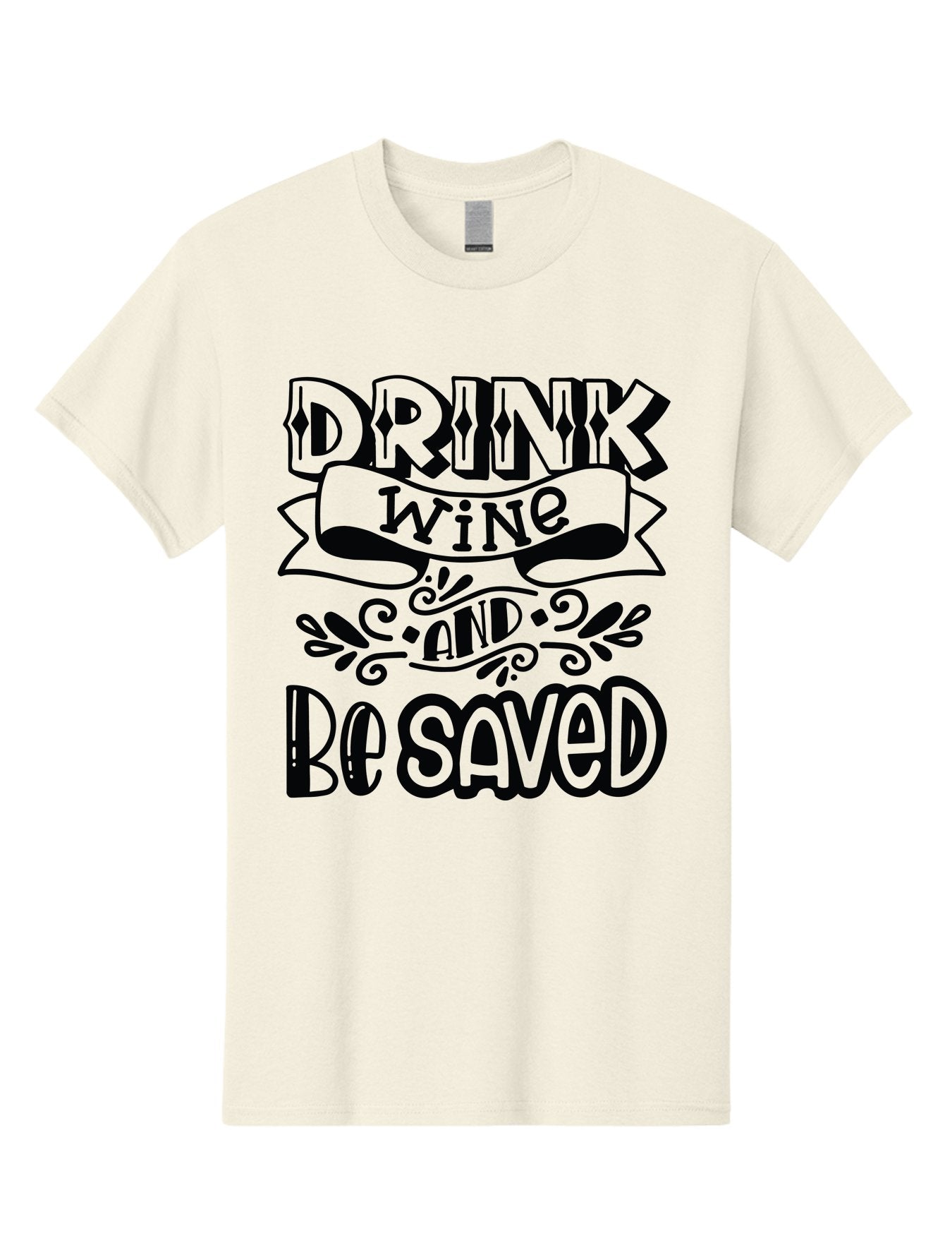 Drink-Wine-And-Be-Saved Men'S Graphic Tee, 100% Cotton, Comfortable Casual Summer Wear, Machine Washable, Typographic Quote, Wine Quote, Witty Saying, Inspirational Phrase, Wine Lover Gift, Drink Wine, Saved, Humorous Quote, Decorative Font, Aad972 7