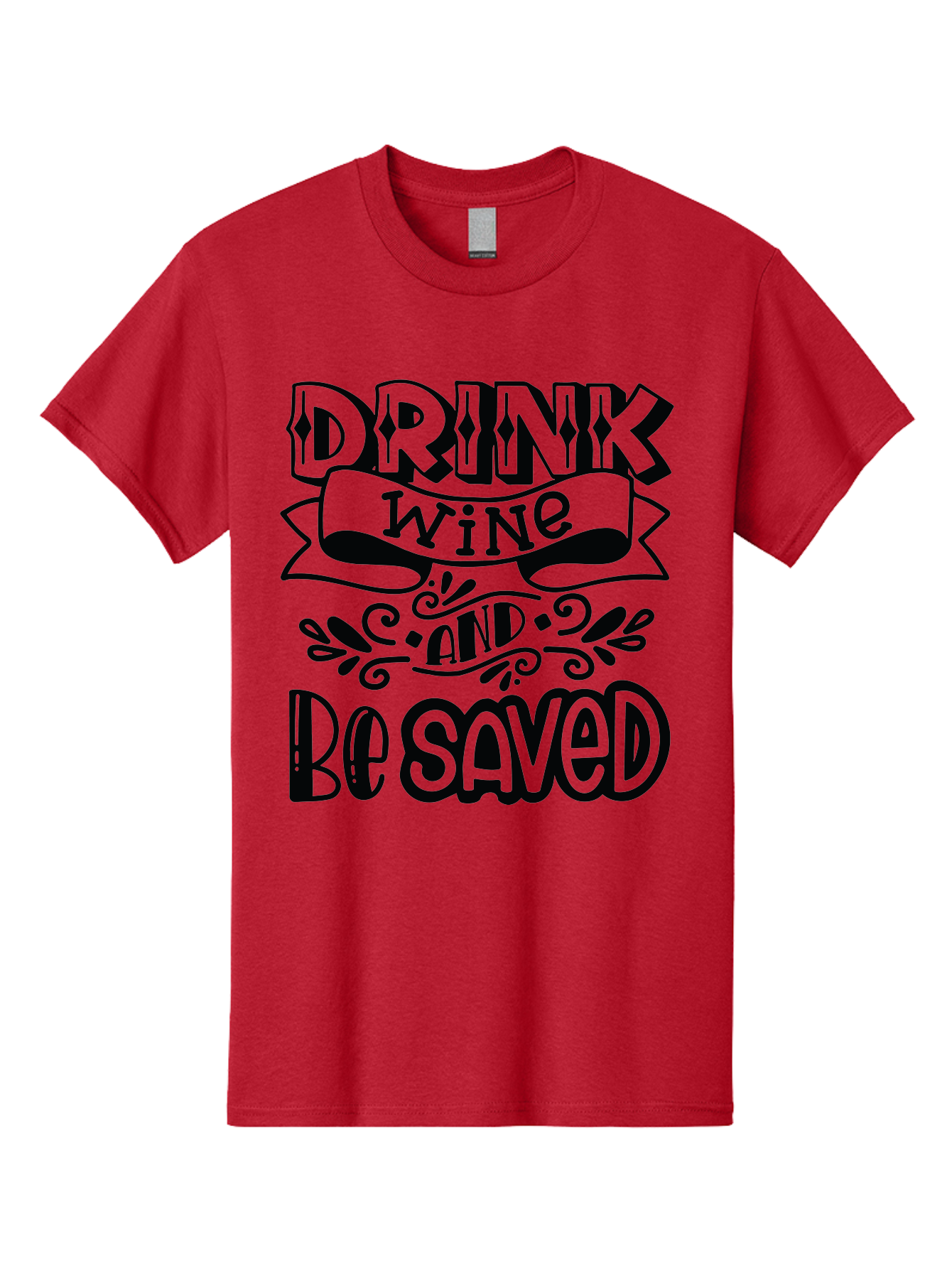 Drink-Wine-And-Be-Saved Men'S Graphic Tee, 100% Cotton, Comfortable Casual Summer Wear, Machine Washable, Typographic Quote, Wine Quote, Witty Saying, Inspirational Phrase, Wine Lover Gift, Drink Wine, Saved, Humorous Quote, Decorative Font, Aad972 5