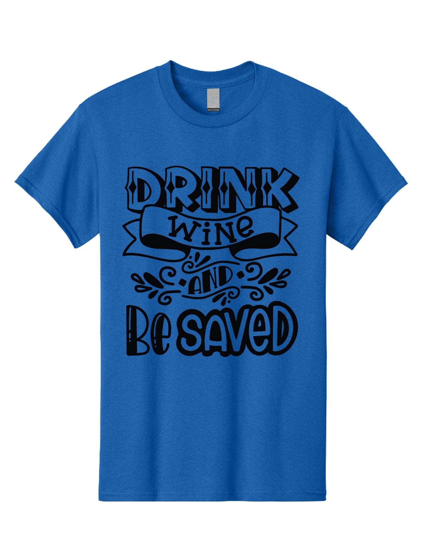 Drink-Wine-And-Be-Saved Men'S Graphic Tee, 100% Cotton, Comfortable Casual Summer Wear, Machine Washable, Typographic Quote, Wine Quote, Witty Saying, Inspirational Phrase, Wine Lover Gift, Drink Wine, Saved, Humorous Quote, Decorative Font, Aad972 15