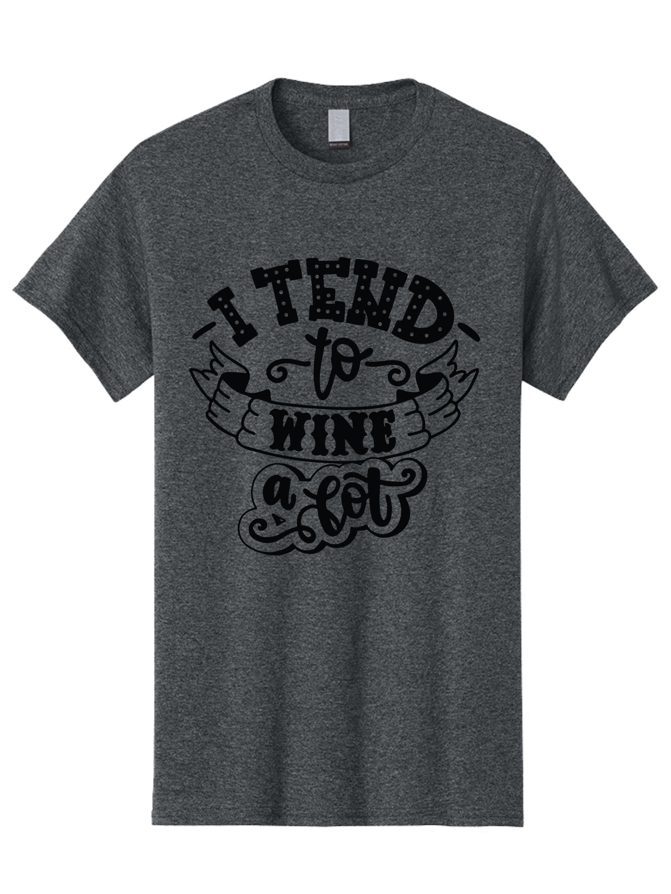 I-Tend-To-Wine-A-Lot Men'S Graphic Tee, 100% Cotton, Comfortable Casual Summer Wear, Machine Washable, Wine Quote, Funny Phrase, Witty Saying, Wine Lover, Humor, Pun, Wine Humor, Sarcastic Quote, Wine Pun, Typography Aad975 9