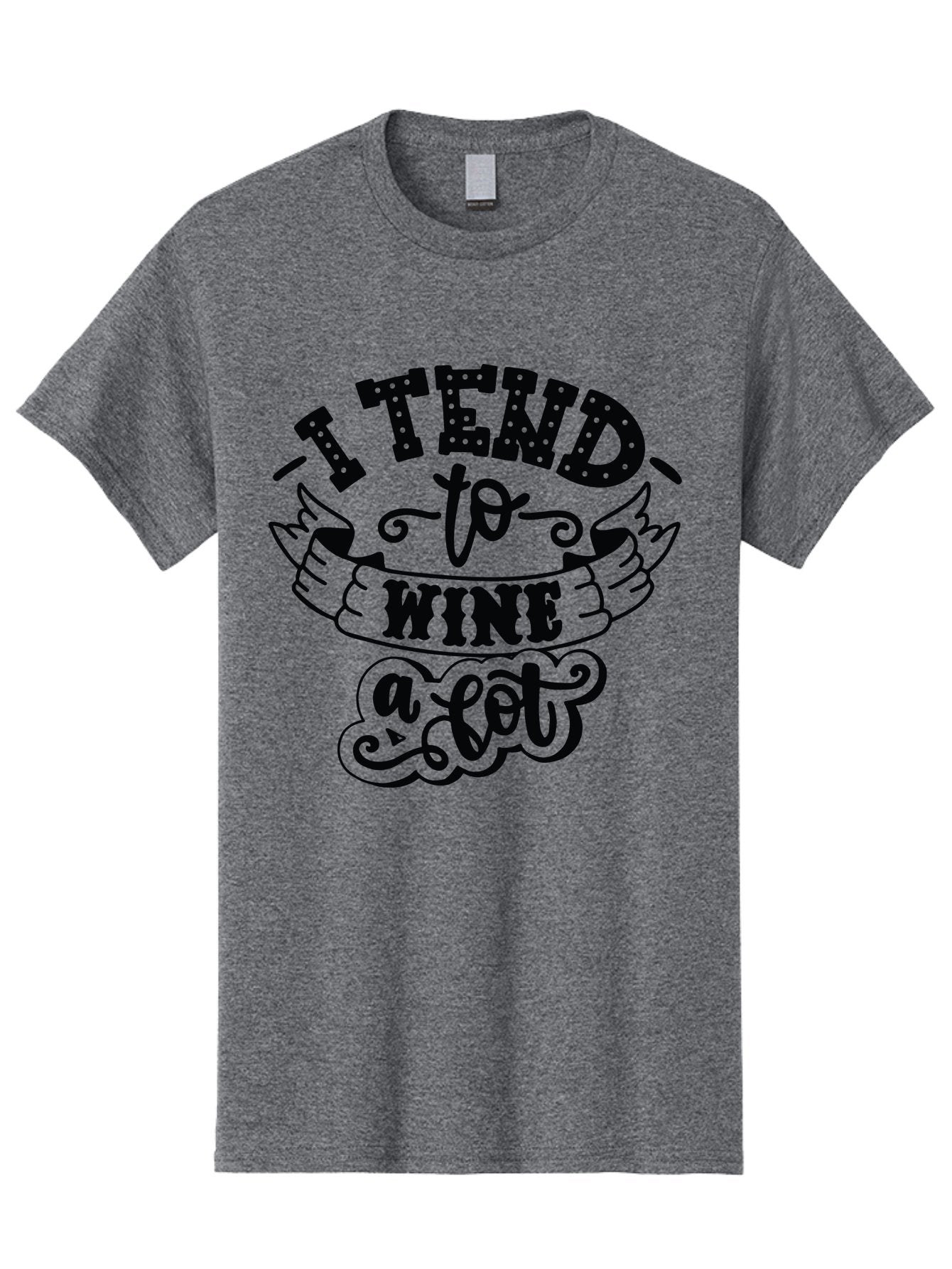 I-Tend-To-Wine-A-Lot Men'S Graphic Tee, 100% Cotton, Comfortable Casual Summer Wear, Machine Washable, Wine Quote, Funny Phrase, Witty Saying, Wine Lover, Humor, Pun, Wine Humor, Sarcastic Quote, Wine Pun, Typography Aad975 13