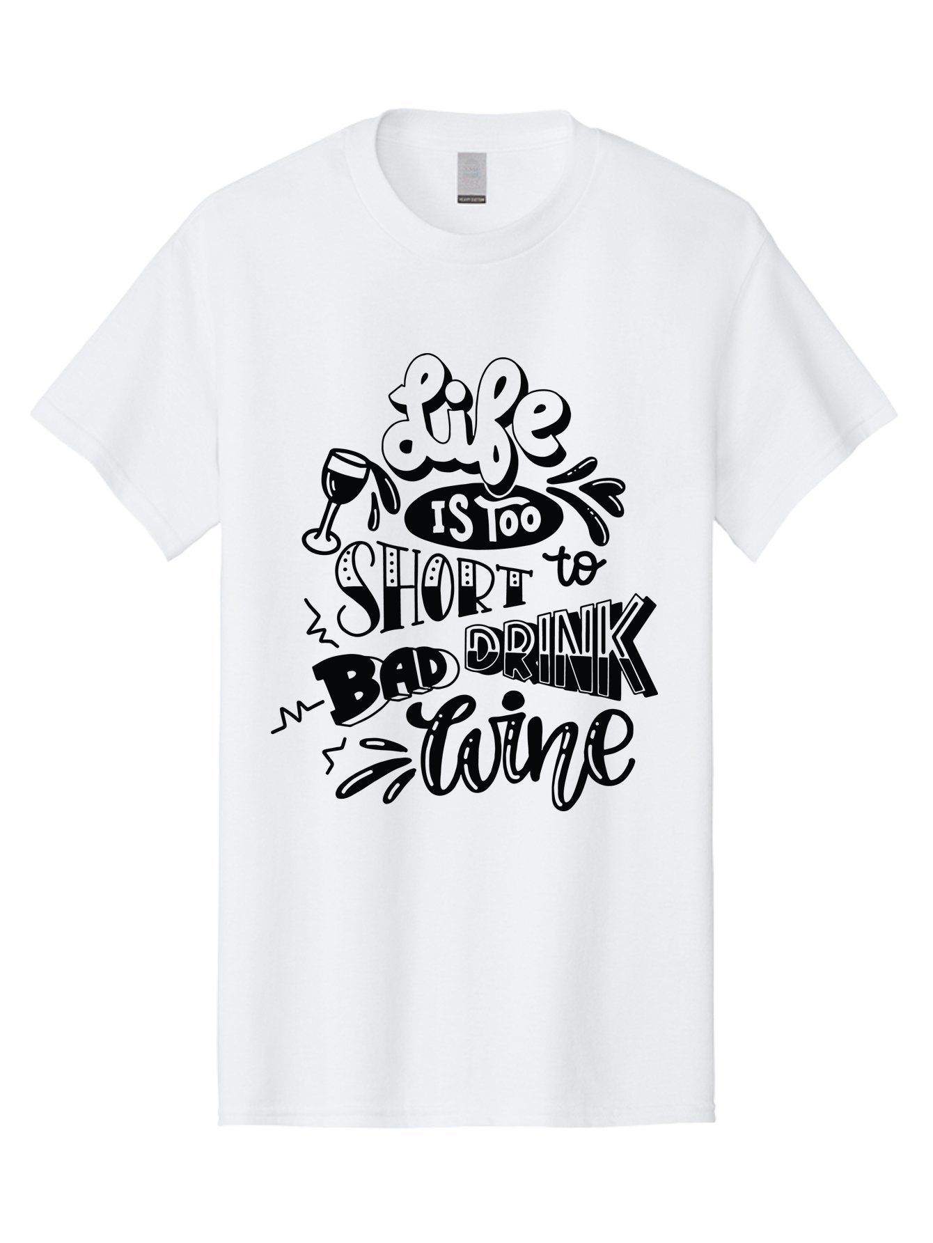 Life-Is-Too-Short-To-Drink-Bad-Wine Men'S Graphic Tee, 100% Cotton, Comfortable Casual Summer Wear, Machine Washable, Wine Quote, Life Is Too Short, Drink Wine, Good Wine, Wine Lovers, Happy Hour, Wine Time, Relax With Wine, Wine Enjoyment Aad977 5