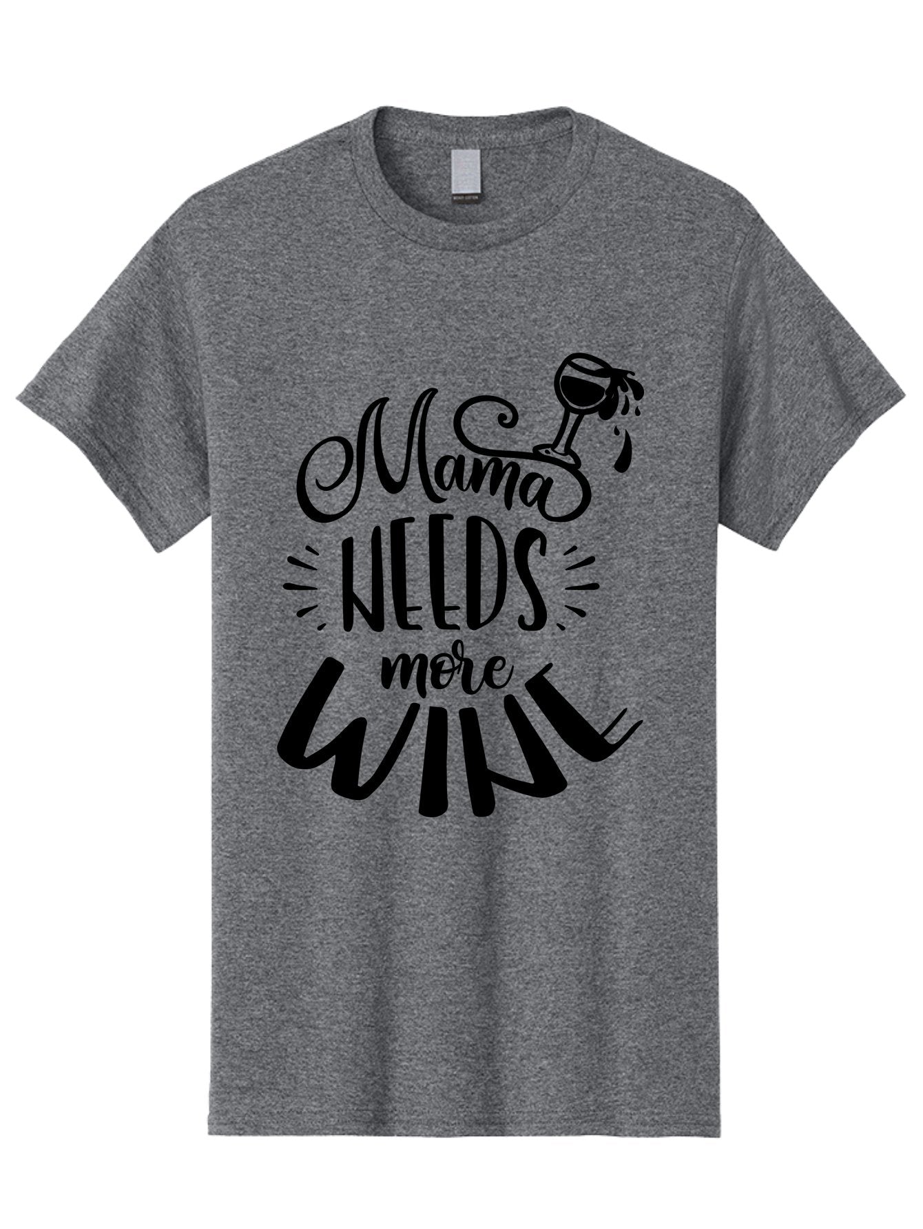 Mama-Needs-More-Wine Men'S Graphic Tee, 100% Cotton, Comfortable Casual Summer Wear, Machine Washable, Mama Needs More Wine, Funny Quote, Wine Humor, Mom Life, Wine Lover, Humorous Saying, Relatable Phrase, Parenting Joke Aad979 8