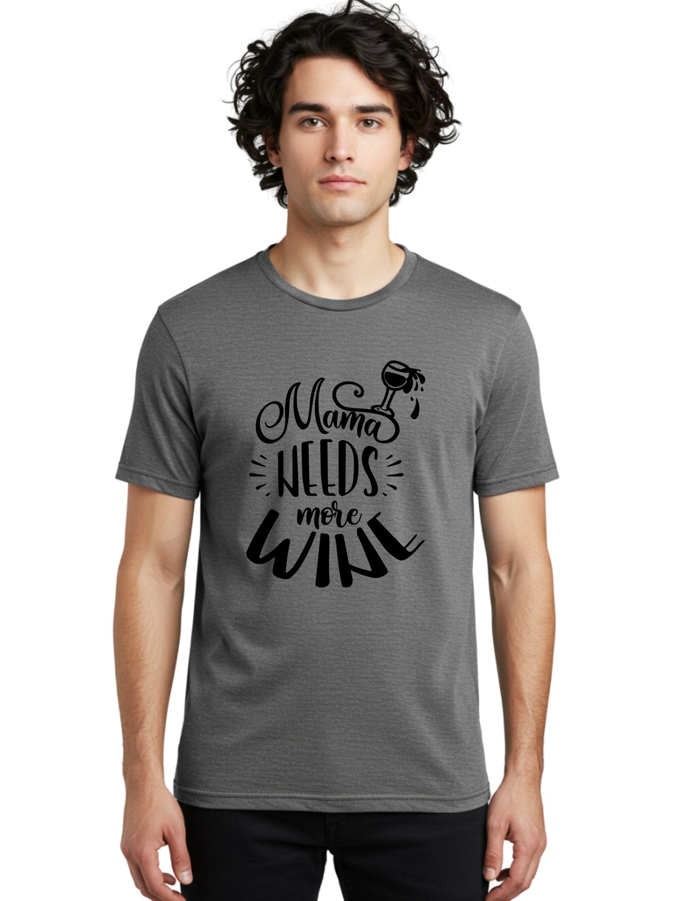 Mama-Needs-More-Wine Men'S Graphic Tee, 100% Cotton, Comfortable Casual Summer Wear, Machine Washable, Mama Needs More Wine, Funny Quote, Wine Humor, Mom Life, Wine Lover, Humorous Saying, Relatable Phrase, Parenting Joke Aad979 25