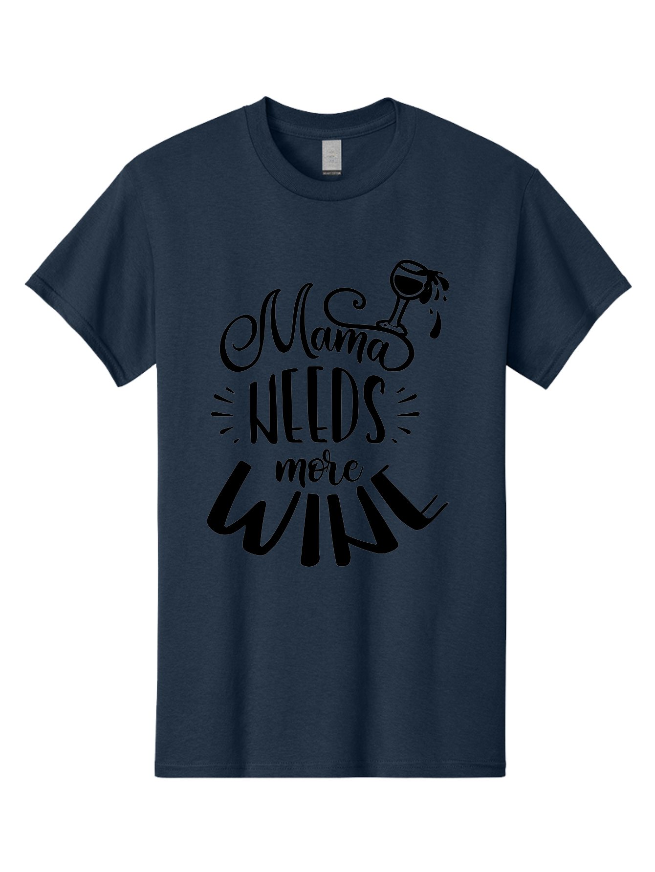 Mama-Needs-More-Wine Men'S Graphic Tee, 100% Cotton, Comfortable Casual Summer Wear, Machine Washable, Mama Needs More Wine, Funny Quote, Wine Humor, Mom Life, Wine Lover, Humorous Saying, Relatable Phrase, Parenting Joke Aad979 23