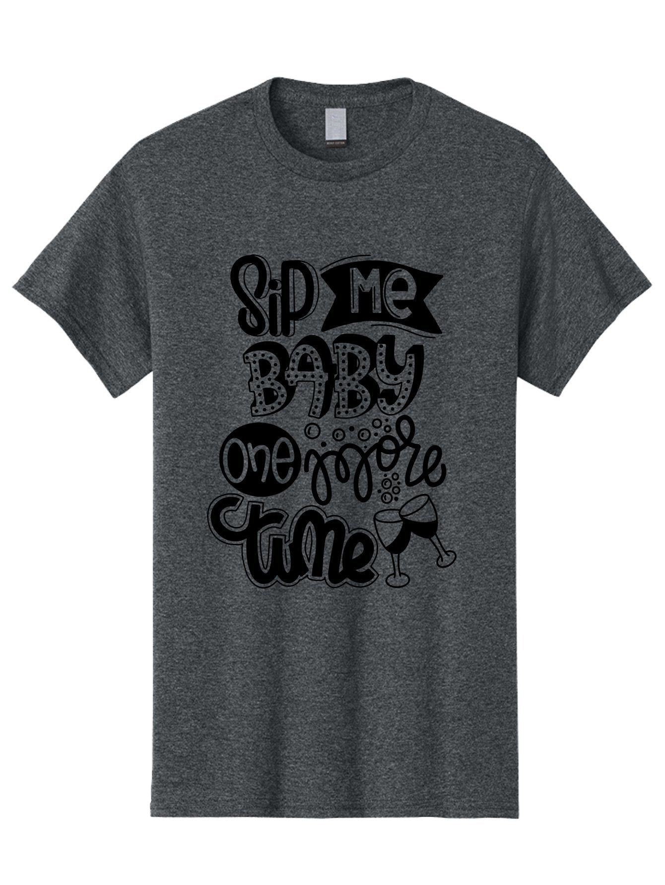 Sip-Me-Baby-One-More-Time Men'S Graphic Tee, 100% Cotton, Comfortable Casual Summer Wear, Machine Washable, Funny Quote, Sassy Phrase, Wine Glass, Champagne Toast, Party Time, Celebration, Sip Me Baby One More Time, Humor, Celebration Quote Aad984