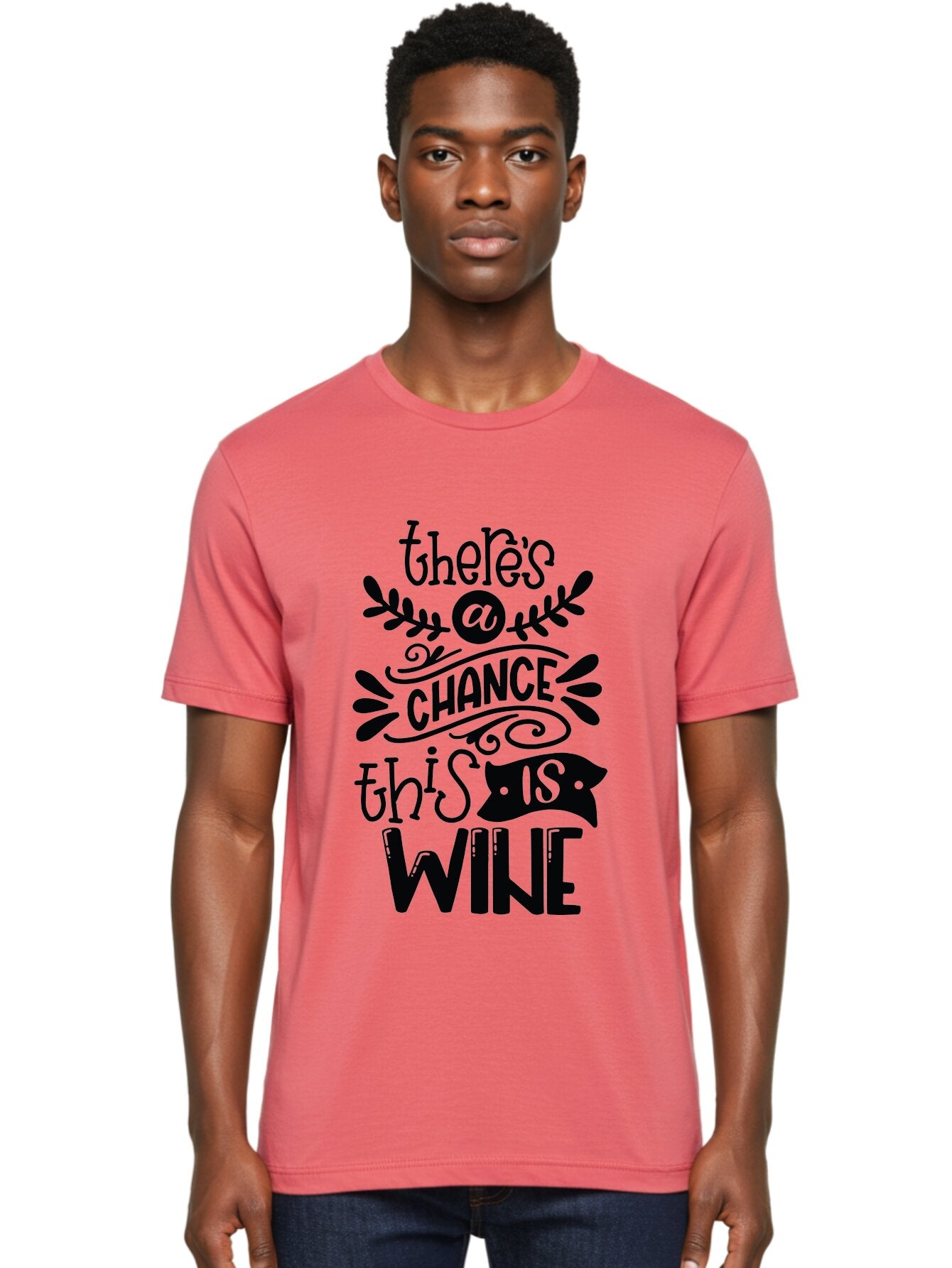 There-S-A-Chance-This-Is-Wine Men'S Graphic Tee, 100% Cotton, Comfortable Casual Summer Wear, Machine Washable, Wine Pun, Funny Quote, Chance This Is Wine, Witty Saying, Humorous Phrase, Wine Humor, Clever Joke, Laugh Out Loud Aad985 21