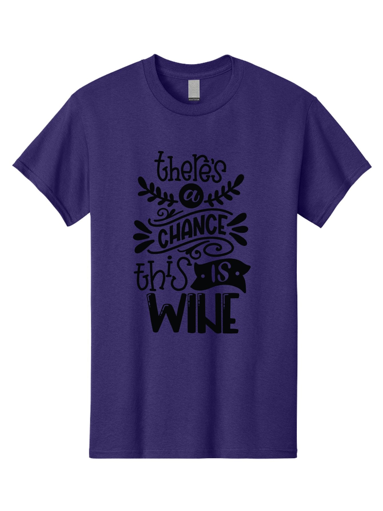There-S-A-Chance-This-Is-Wine Men'S Graphic Tee, 100% Cotton, Comfortable Casual Summer Wear, Machine Washable, Wine Pun, Funny Quote, Chance This Is Wine, Witty Saying, Humorous Phrase, Wine Humor, Clever Joke, Laugh Out Loud Aad985 10