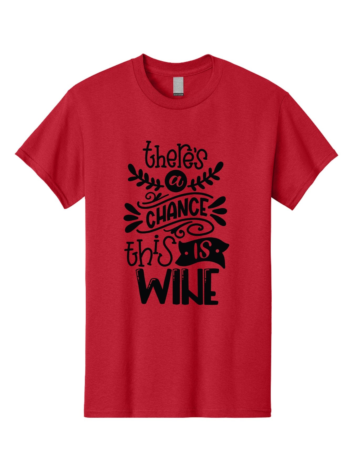 There-S-A-Chance-This-Is-Wine Men'S Graphic Tee, 100% Cotton, Comfortable Casual Summer Wear, Machine Washable, Wine Pun, Funny Quote, Chance This Is Wine, Witty Saying, Humorous Phrase, Wine Humor, Clever Joke, Laugh Out Loud Aad985 14