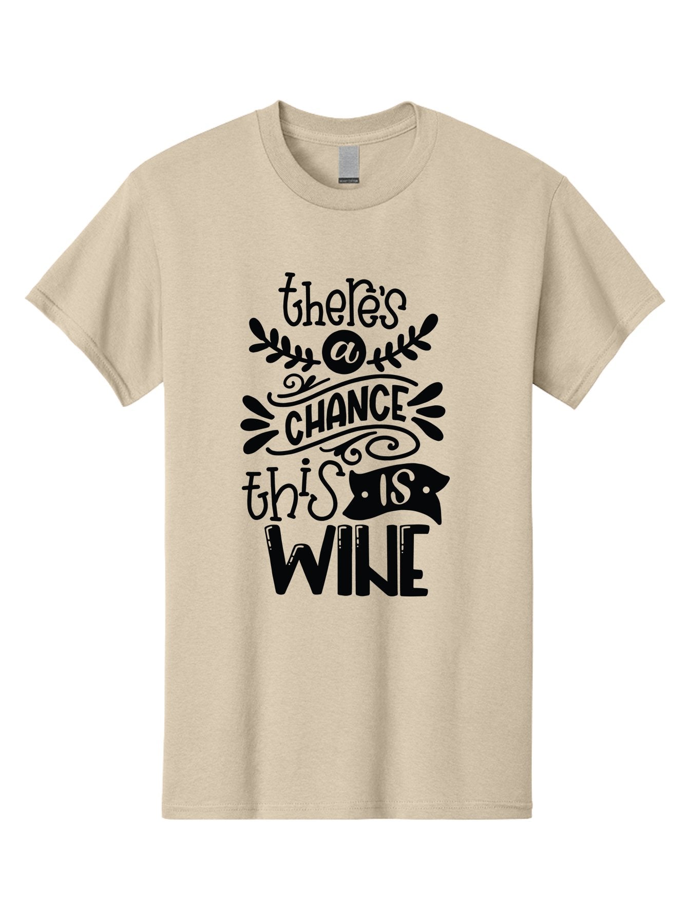There-S-A-Chance-This-Is-Wine Men'S Graphic Tee, 100% Cotton, Comfortable Casual Summer Wear, Machine Washable, Wine Pun, Funny Quote, Chance This Is Wine, Witty Saying, Humorous Phrase, Wine Humor, Clever Joke, Laugh Out Loud Aad985 15