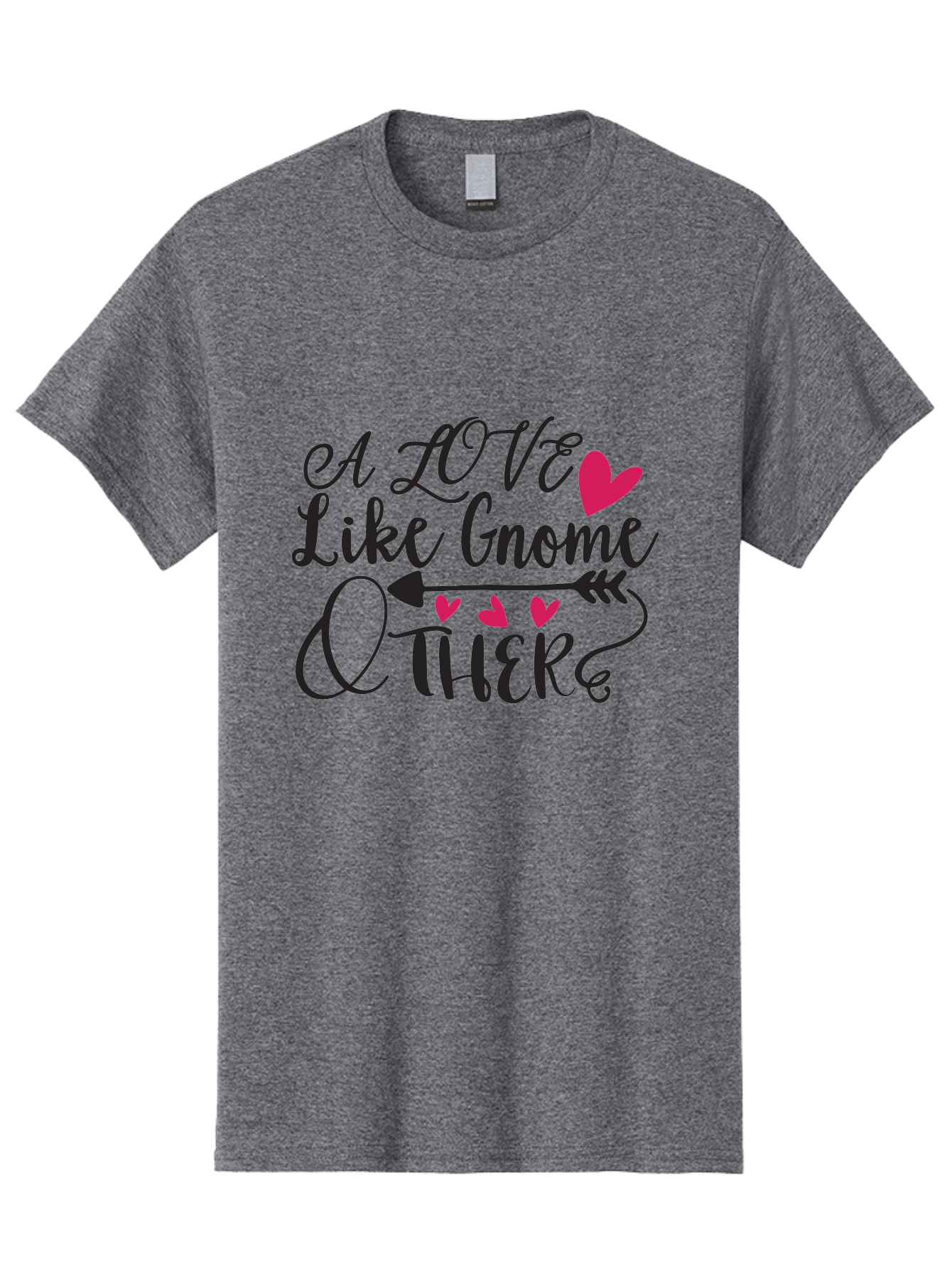 A Love Like Gnome Other Men'S Graphic Tee, 100% Cotton, Comfortable Casual Summer Wear, Machine Washable, Love Quote, Gnome Love, Quirky Phrase, Heartwarming Message, Playful Typography, Cute Design, Whimsical Hearts, Arrow Symbol Aae090