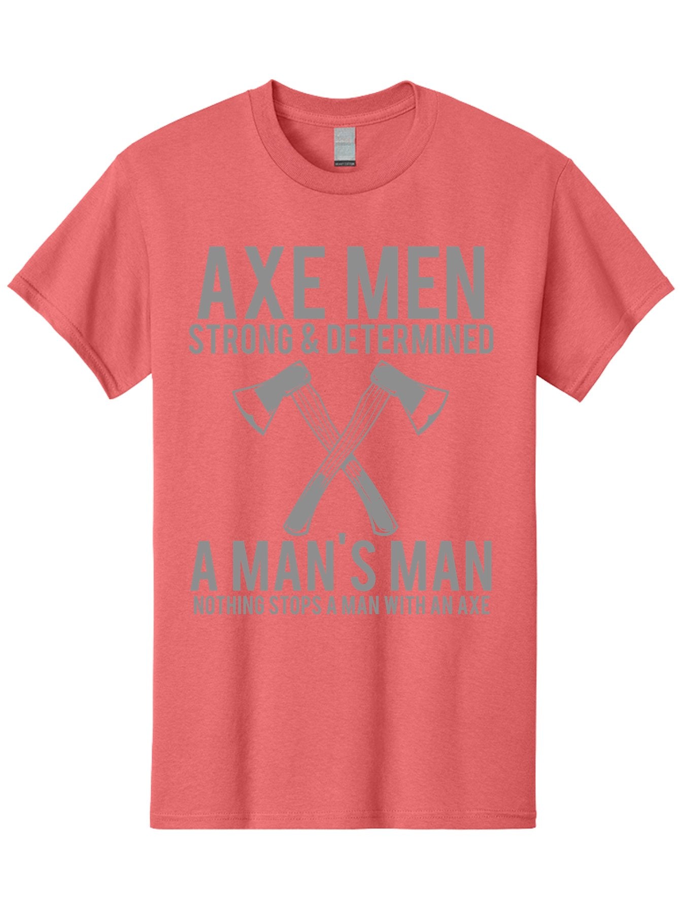Axe Man Men'S Graphic Tee, 100% Cotton, Comfortable Casual Summer Wear, Machine Washable, Axe Men, Strong And Determined, Crossed Axes, Man'S Man, Nothing Stops A Man With An Axe, Lumberjack Culture, Woodsman Pride Aae121 12