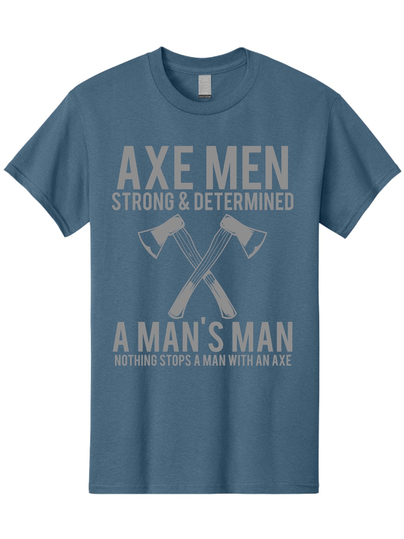 Axe Man Men'S Graphic Tee, 100% Cotton, Comfortable Casual Summer Wear, Machine Washable, Axe Men, Strong And Determined, Crossed Axes, Man'S Man, Nothing Stops A Man With An Axe, Lumberjack Culture, Woodsman Pride Aae121 14