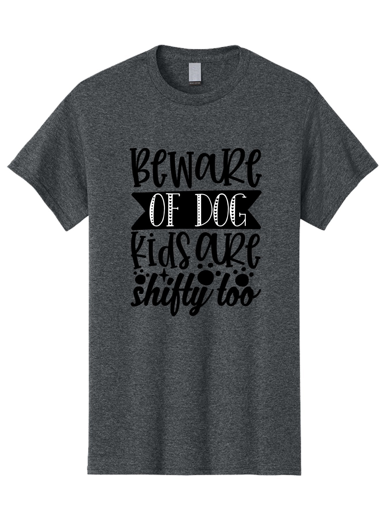 Beware Of Dog Kids Are Shifty Too Men'S Graphic Tee, 100% Cotton, Comfortable Casual Summer Wear, Machine Washable, Funny Warning Sign, Humorous Quote, Paw Print Design, Quirky Phrase, Dog Owners, Playful Message, Sarcastic Humor, Aae137 8