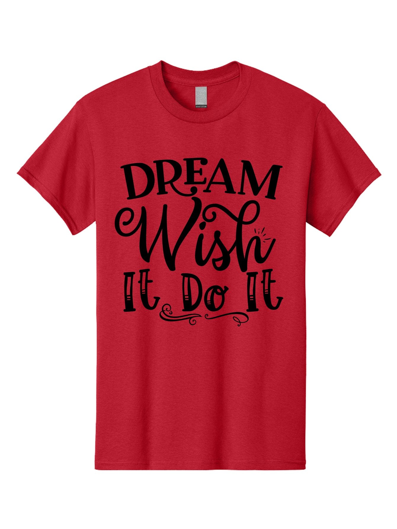 Dream Wish It Do It Men'S Graphic Tee, 100% Cotton, Comfortable Casual Summer Wear, Machine Washable, Motivational Quote, Inspirational Phrase, Dream Big, Positive Affirmation, Goal Setting, Success Mindset, Motivational Text, Aae248 13