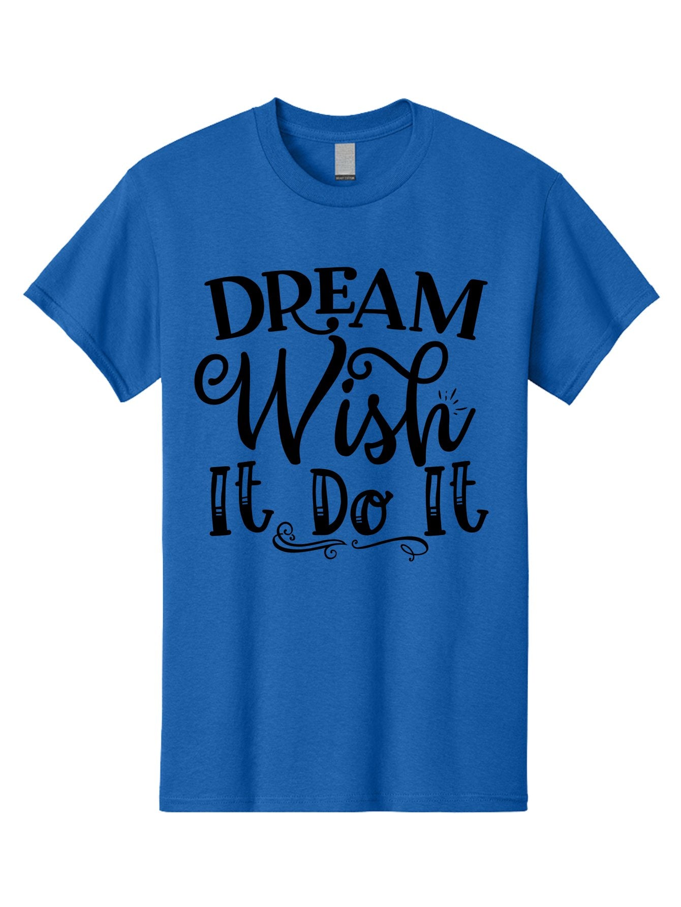 Dream Wish It Do It Men'S Graphic Tee, 100% Cotton, Comfortable Casual Summer Wear, Machine Washable, Motivational Quote, Inspirational Phrase, Dream Big, Positive Affirmation, Goal Setting, Success Mindset, Motivational Text, Aae248 3