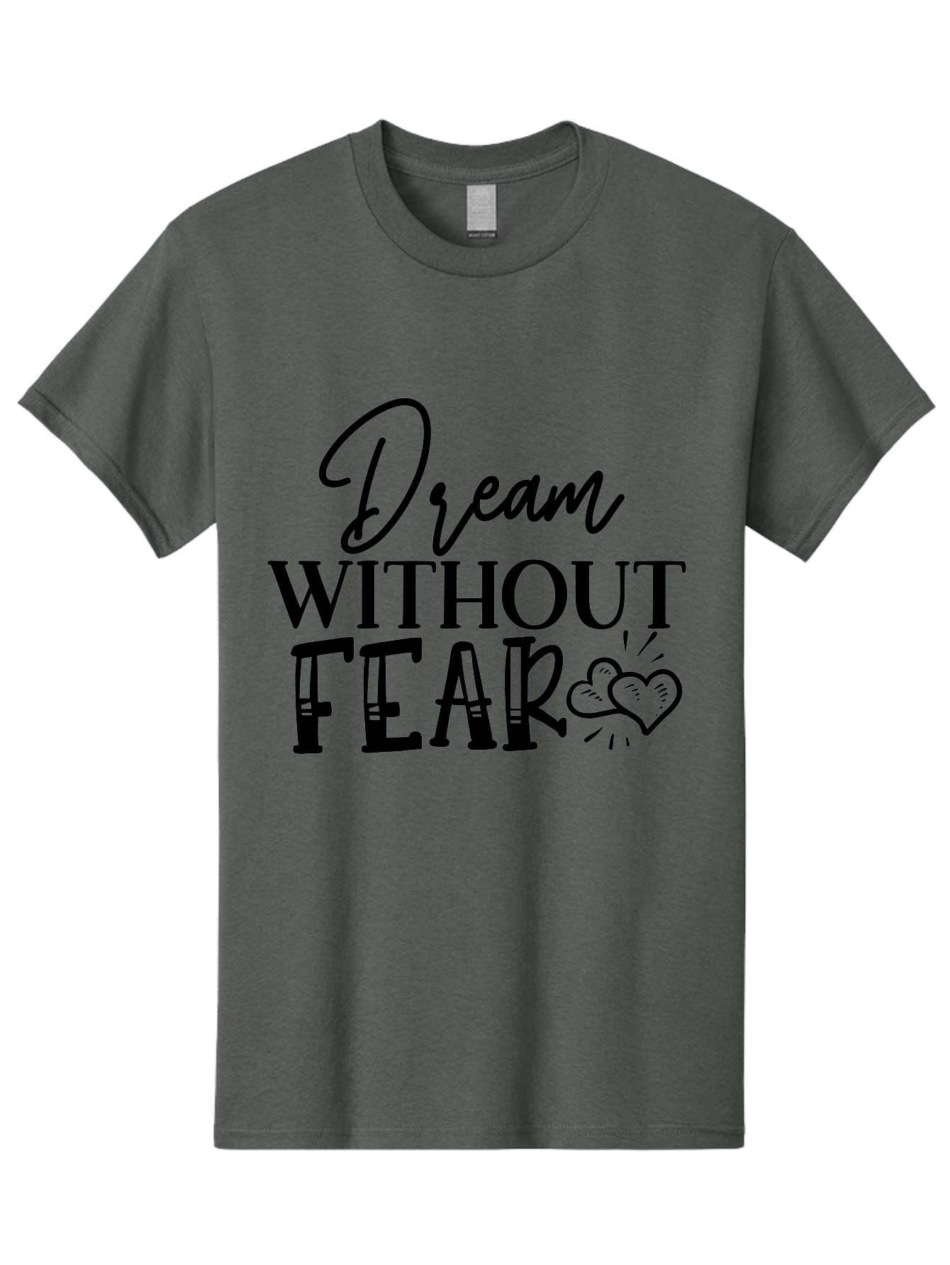 Dream Without Fear Men'S Graphic Tee, 100% Cotton, Comfortable Casual Summer Wear, Machine Washable, Inspirational Quote, Motivational Phrase, Dream Big, Fearless Attitude, Positive Vibes, Heart Symbol, Dream Without Fear Aae249 13