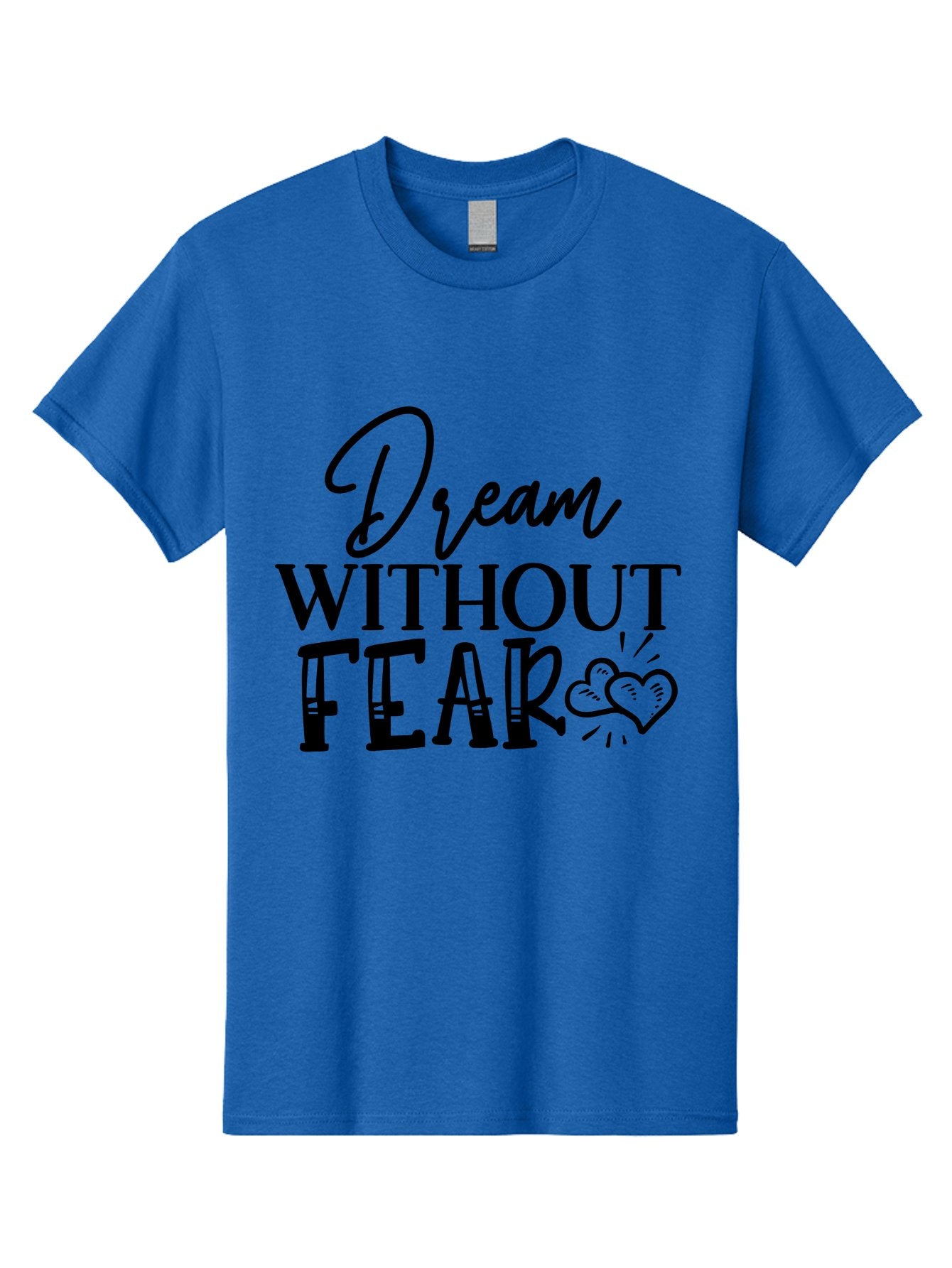 Dream Without Fear Men'S Graphic Tee, 100% Cotton, Comfortable Casual Summer Wear, Machine Washable, Inspirational Quote, Motivational Phrase, Dream Big, Fearless Attitude, Positive Vibes, Heart Symbol, Dream Without Fear Aae249 3