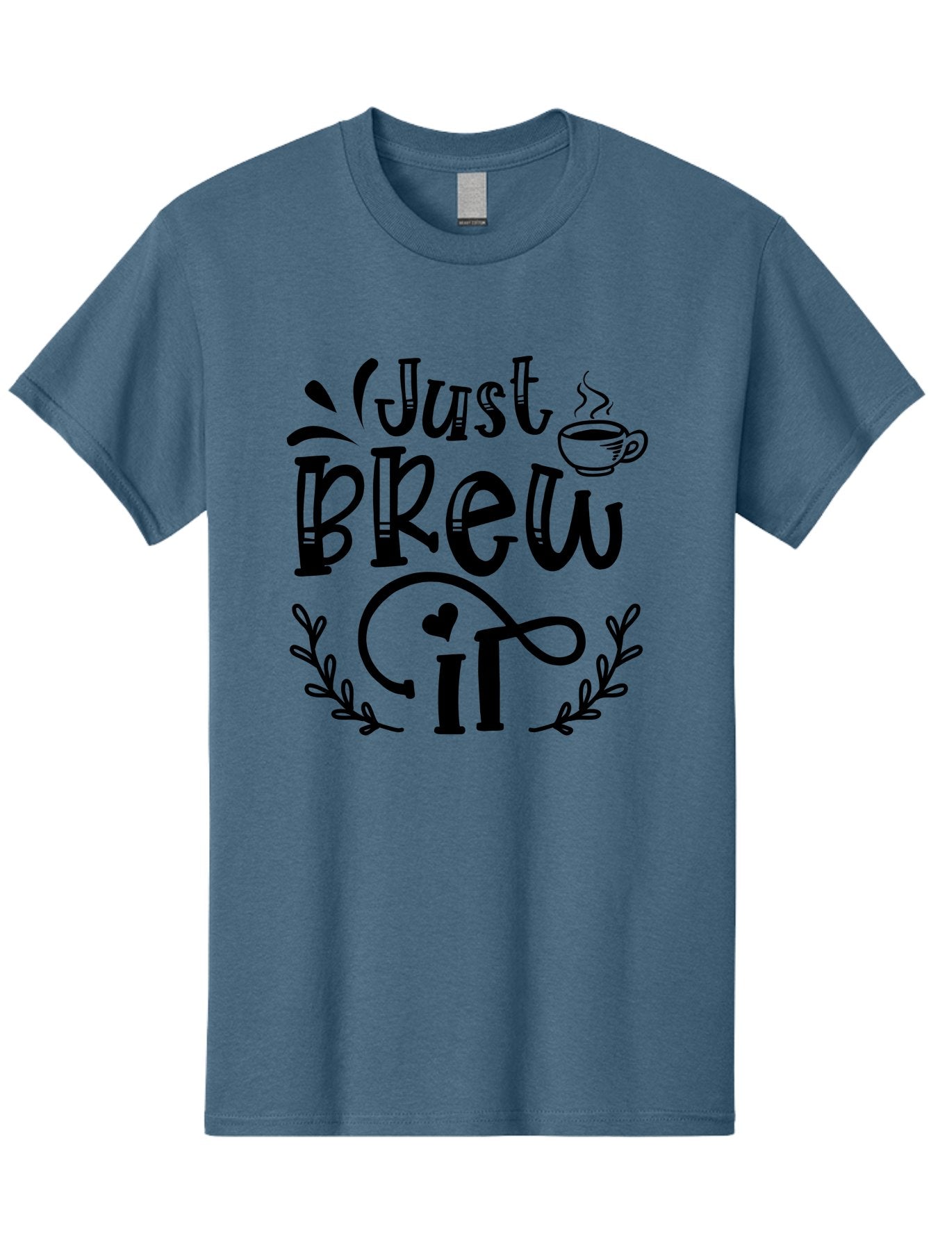 Just Brew It Men'S Graphic Tee, 100% Cotton, Comfortable Casual Summer Wear, Machine Washable, Coffee Quote, Coffee Saying, Coffee Humor, Coffee Puns, Morning Motivation, Coffee Lovers, Brew Coffee Aae426 14