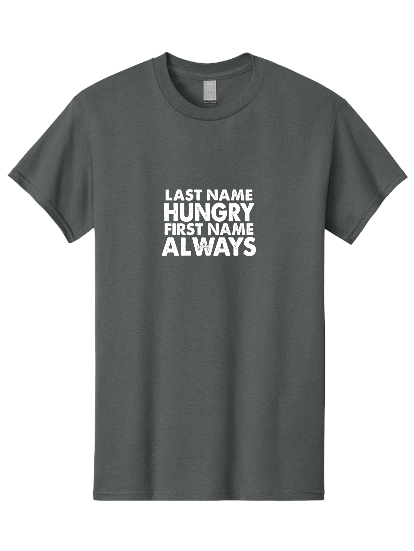 Last Name Hungry First Name Always Men'S Graphic Tee, 100% Cotton, Comfortable Casual Summer Wear, Machine Washable, Funny Quote, Bold Text, White Font, Humorous Saying, Playful Phrase, Foodie Humor, Witty Slogan, Satirical Expression Aae444 9