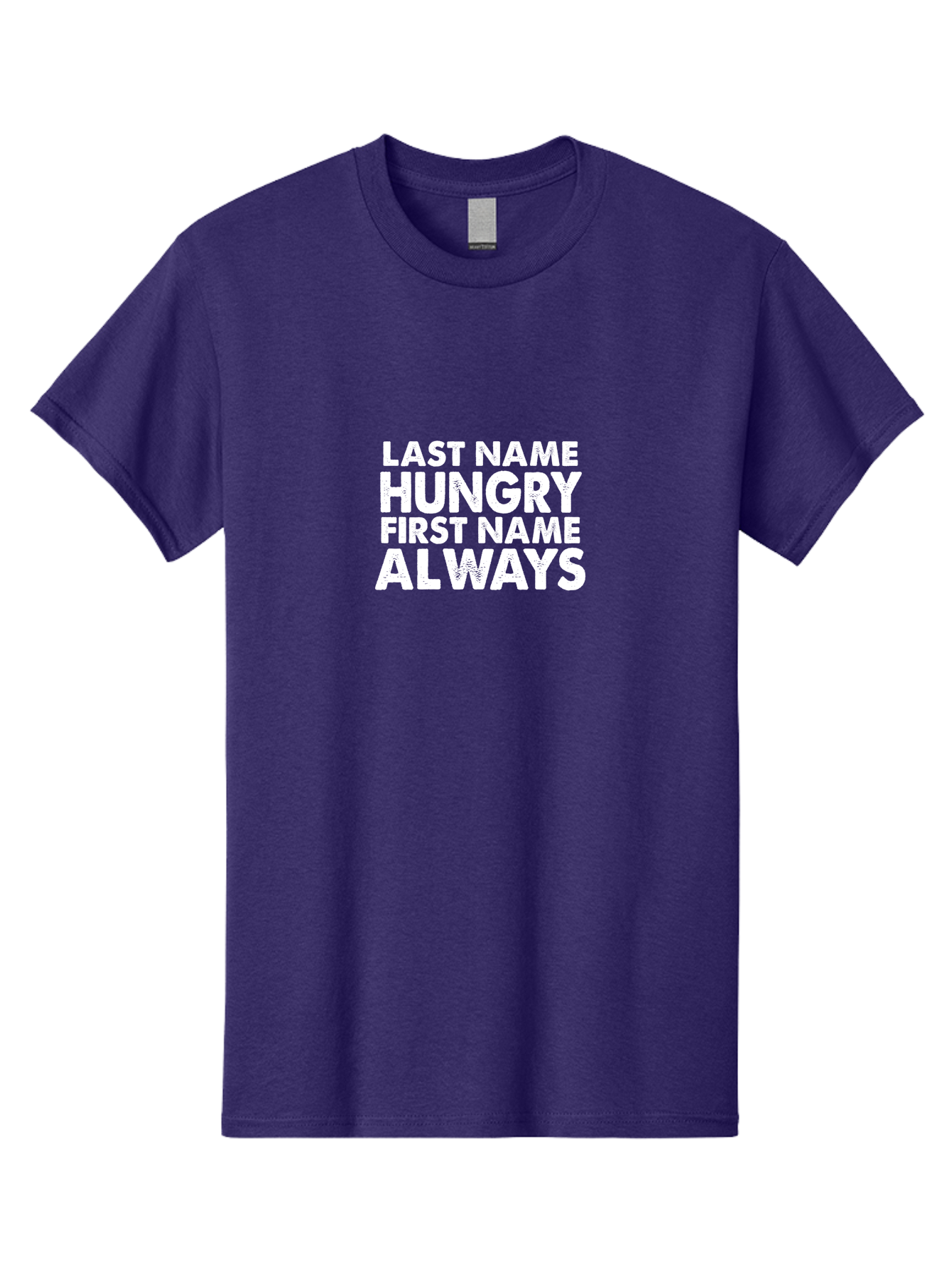Last Name Hungry First Name Always Men'S Graphic Tee, 100% Cotton, Comfortable Casual Summer Wear, Machine Washable, Funny Quote, Bold Text, White Font, Humorous Saying, Playful Phrase, Foodie Humor, Witty Slogan, Satirical Expression Aae444 7