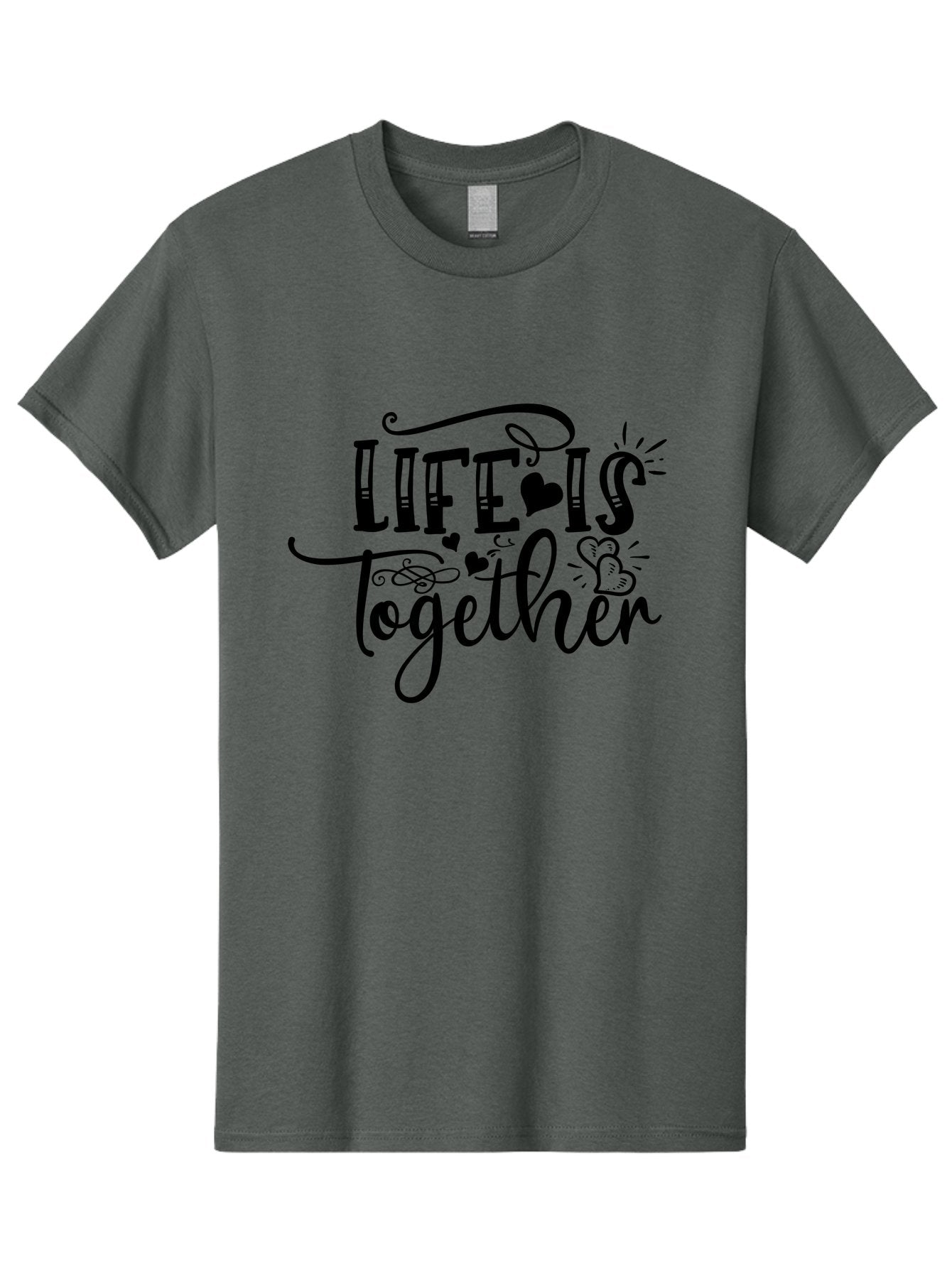 Life Is Together Men'S Graphic Tee, 100% Cotton, Comfortable Casual Summer Wear, Machine Washable, Love Quotes, Inspirational Phrases, Together Forever, Heartwarming Sayings, Motivational Texts, Positive Affirmations, Life Is Together Aae453