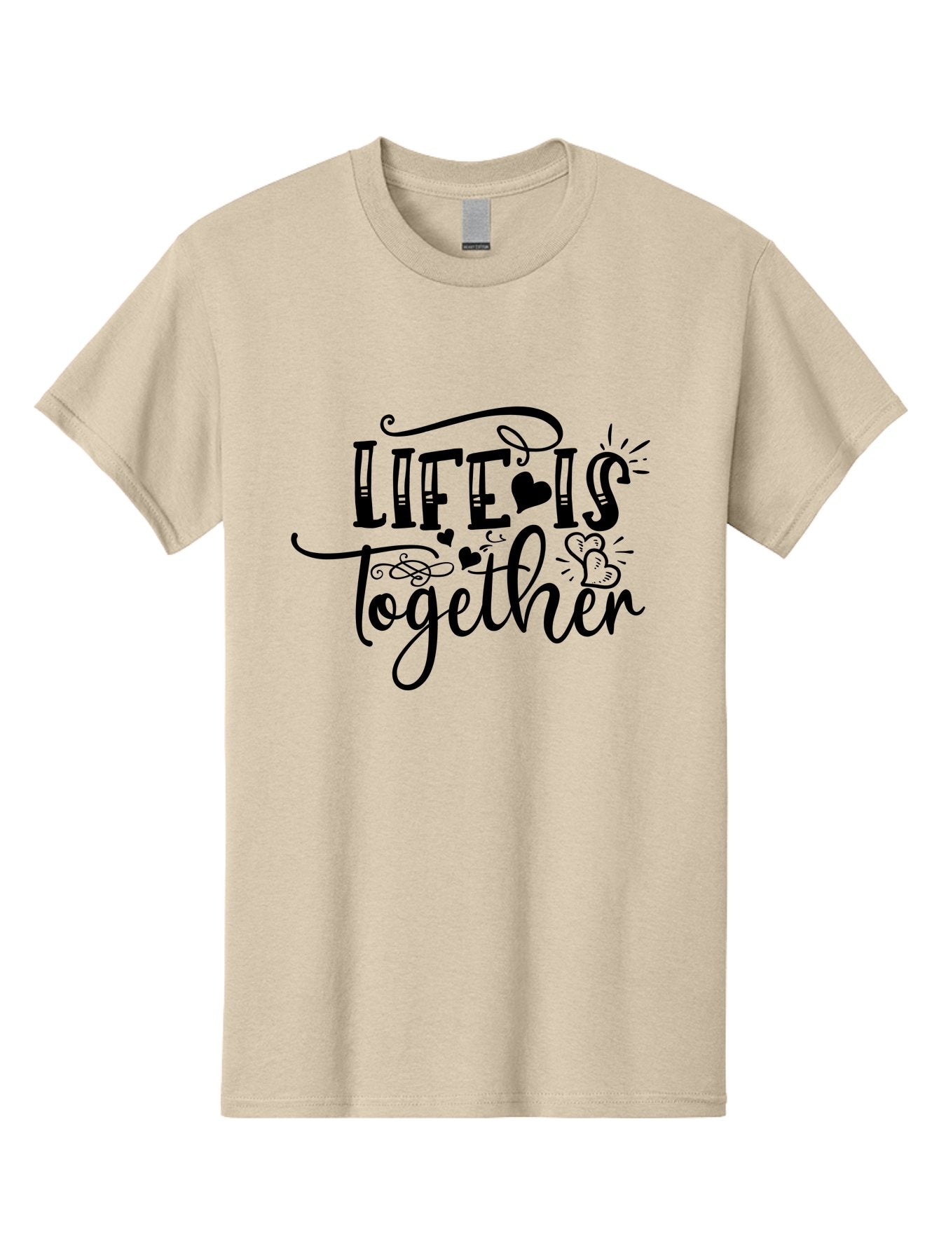 Life Is Together Men'S Graphic Tee, 100% Cotton, Comfortable Casual Summer Wear, Machine Washable, Love Quotes, Inspirational Phrases, Together Forever, Heartwarming Sayings, Motivational Texts, Positive Affirmations, Life Is Together Aae453 11