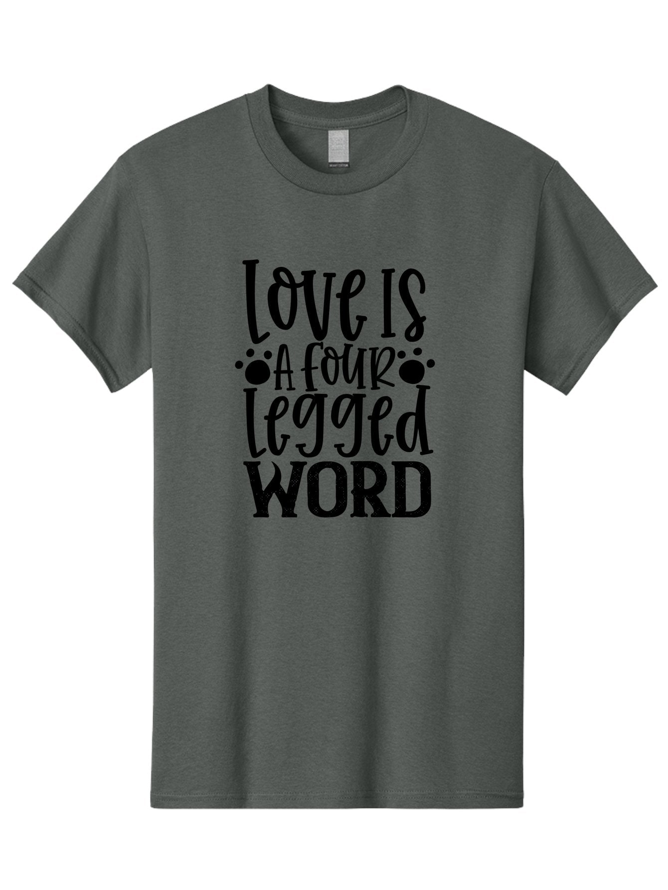 Love Is A Four Legged Word Men'S Graphic Tee, 100% Cotton, Comfortable Casual Summer Wear, Machine Washable, Dog Love Quotes, Pet Quotes, Animal Lovers, Funny Dog Quotes, Inspirational Quotes, Dog Quotes, Love Quotes, Paw Print, Pet Lovers Aae467 8
