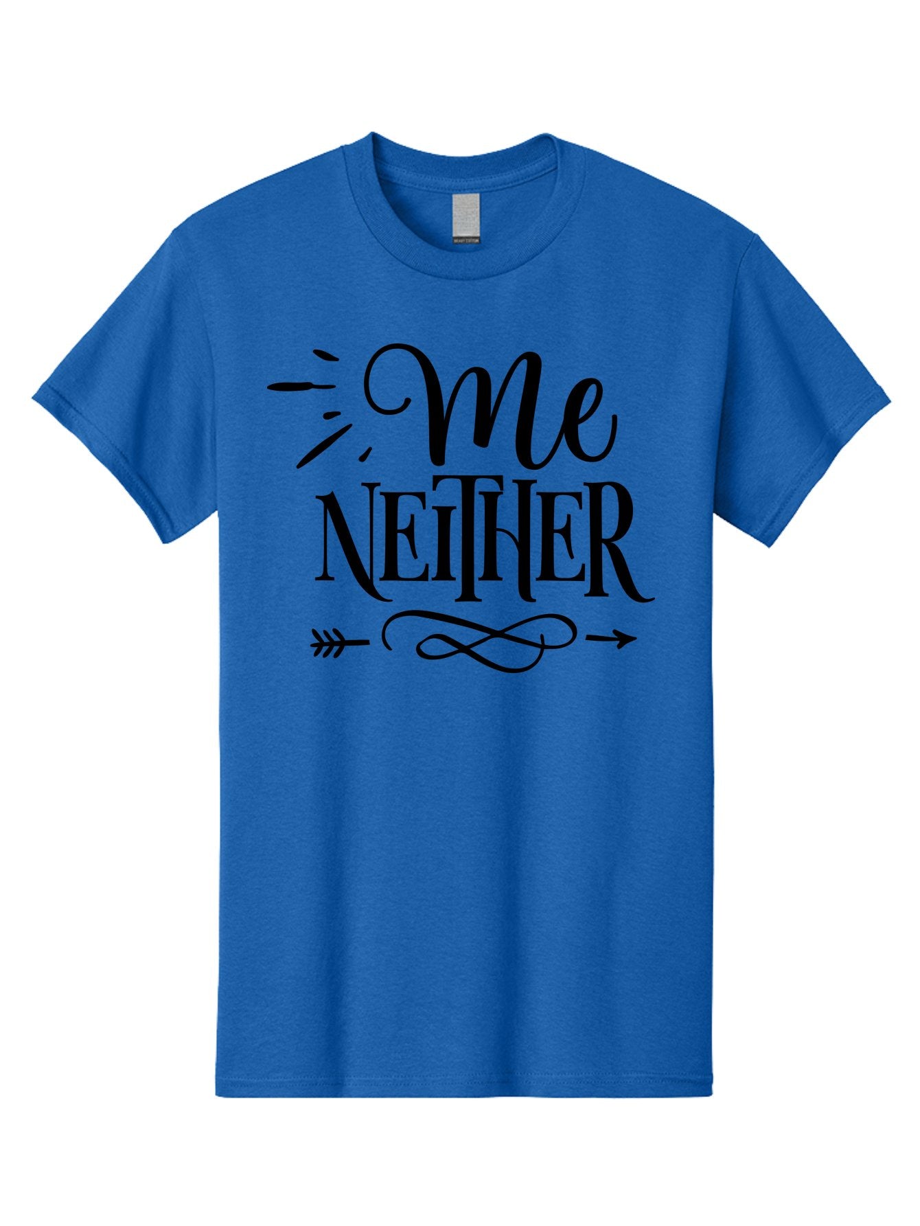 Me Neither Men'S Graphic Tee, 100% Cotton, Comfortable Casual Summer Wear, Machine Washable, Me Neither, Typography, Motivational Quote, Black Text, Arrow Design, Swirly Pattern, Elegant Font, Graphic Design Aae497