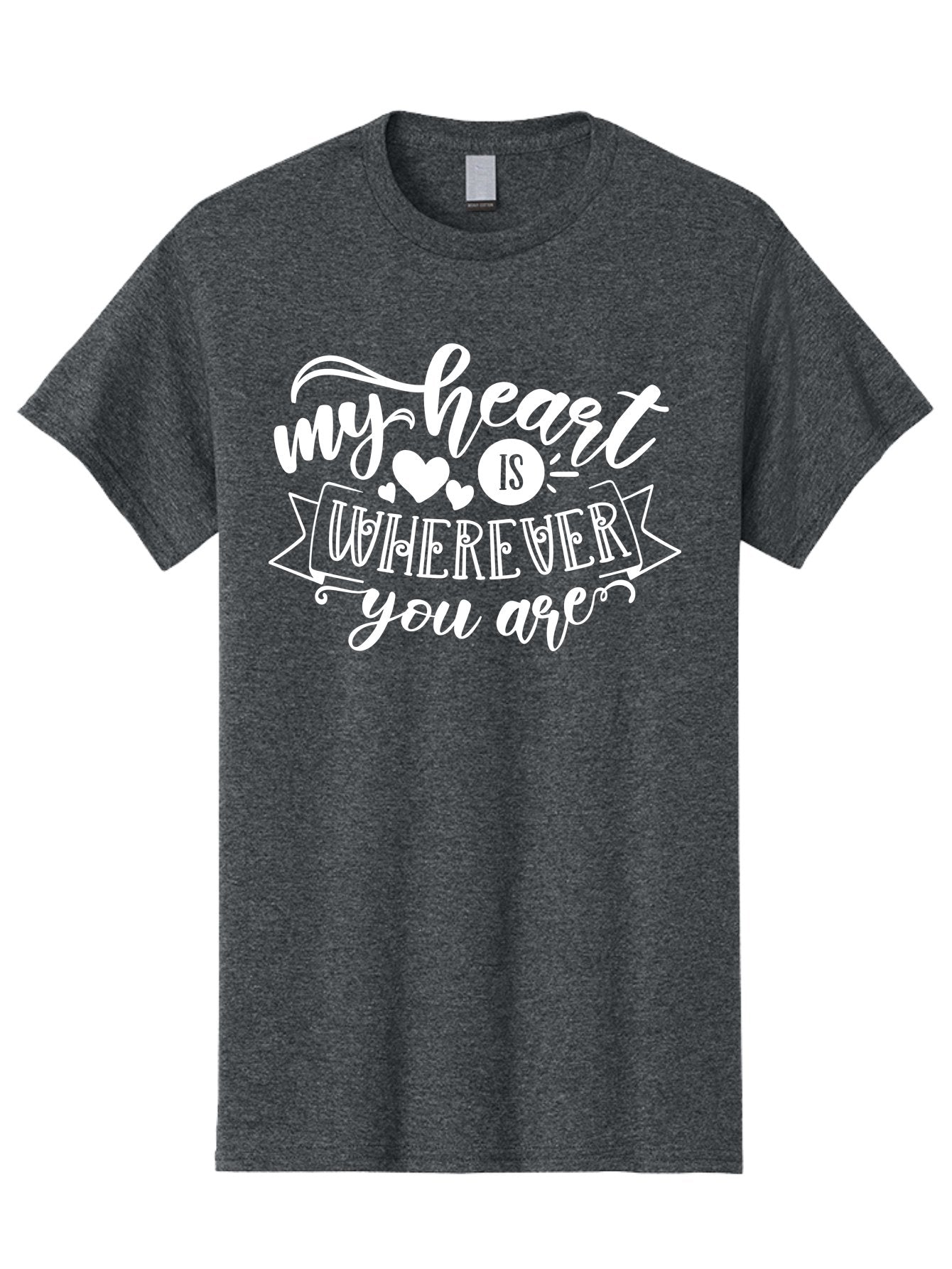 My Heart Is Wherever You Are White Men'S Graphic Tee, 100% Cotton, Comfortable Casual Summer Wear, Machine Washable, Love Quotes, Heartwarming Phrases, Sweet Sentiments, Romantic Sayings, Cute Typography, Inspirational Words, Love Messages, Aae519 10