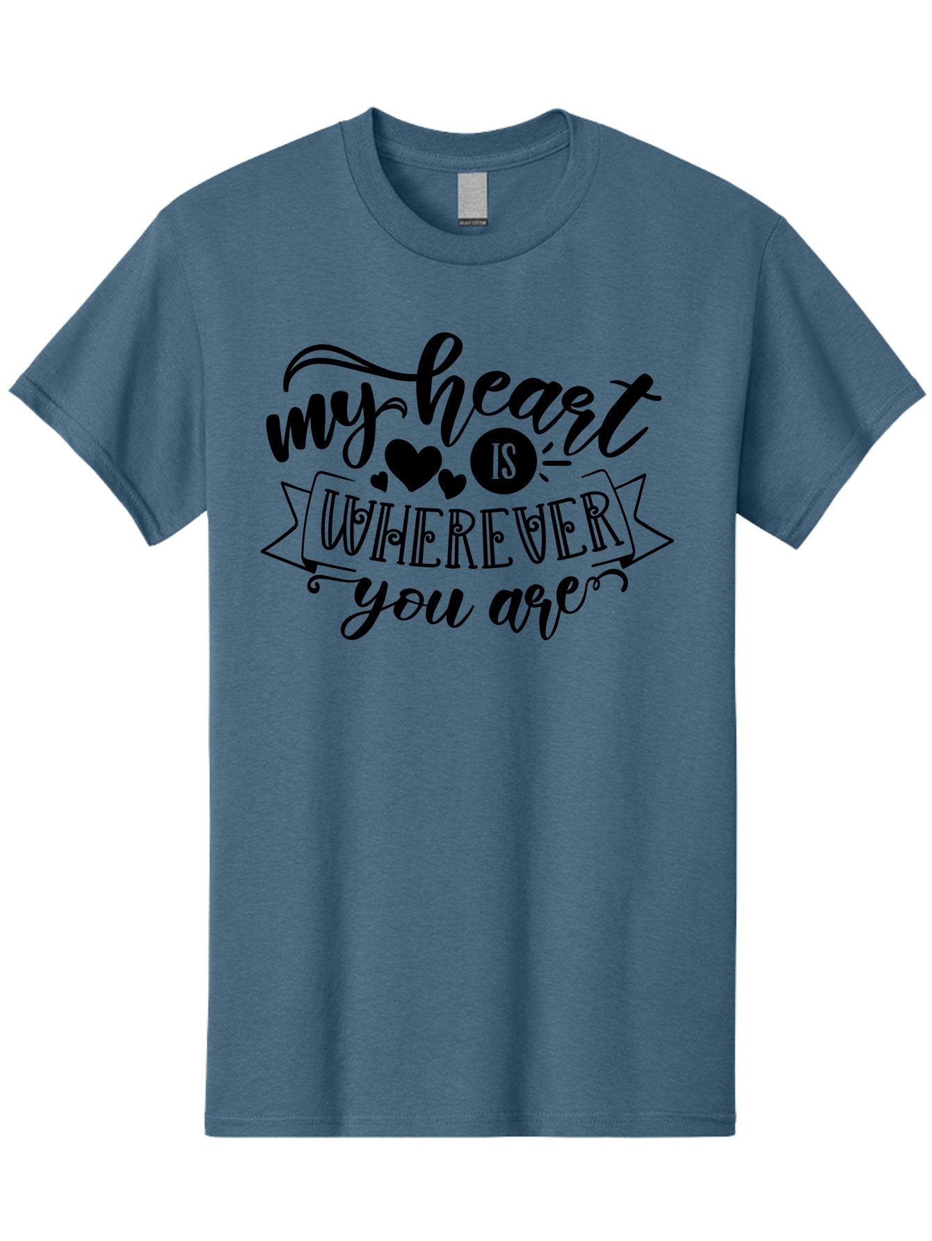 My Heart Is Wherever You Are Men'S Graphic Tee, 100% Cotton, Comfortable Casual Summer Wear, Machine Washable, Love Quote, Heart Shaped Typography, Romantic Phrase, Heartfelt Message, Cute Design, Inspirational Words, Emotional Quote, Aae520