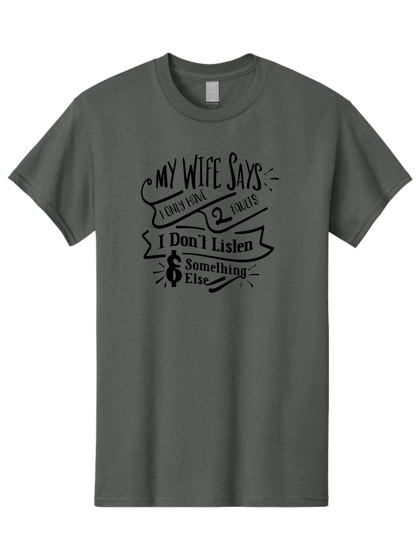 My Wife Says I Only Have 2 Faults-B Men'S Graphic Tee, 100% Cotton, Comfortable Casual Summer Wear, Machine Washable, Funny Quote, Husband And Wife Humor, Playful Marriage Jokes, Witty Saying, Comedic Quote, Relationship Humor, Marriage Quotes Aae525 13