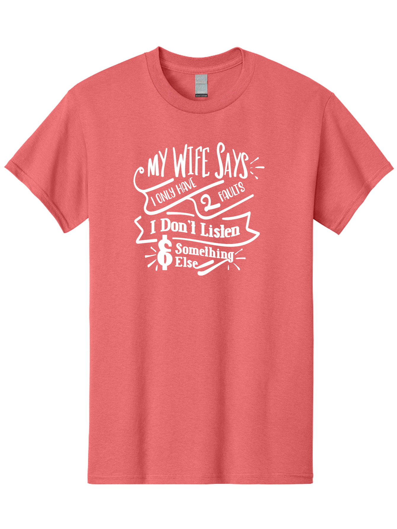 My Wife Says I Only Have 2 Faults-W Men'S Graphic Tee, 100% Cotton, Comfortable Casual Summer Wear, Machine Washable, Funny Saying, Humorous Quote, Marriage Humor, Witty Phrase, Playful Text, Dollar Sign, Quirky Design, Marriage Joke, Aae526 27