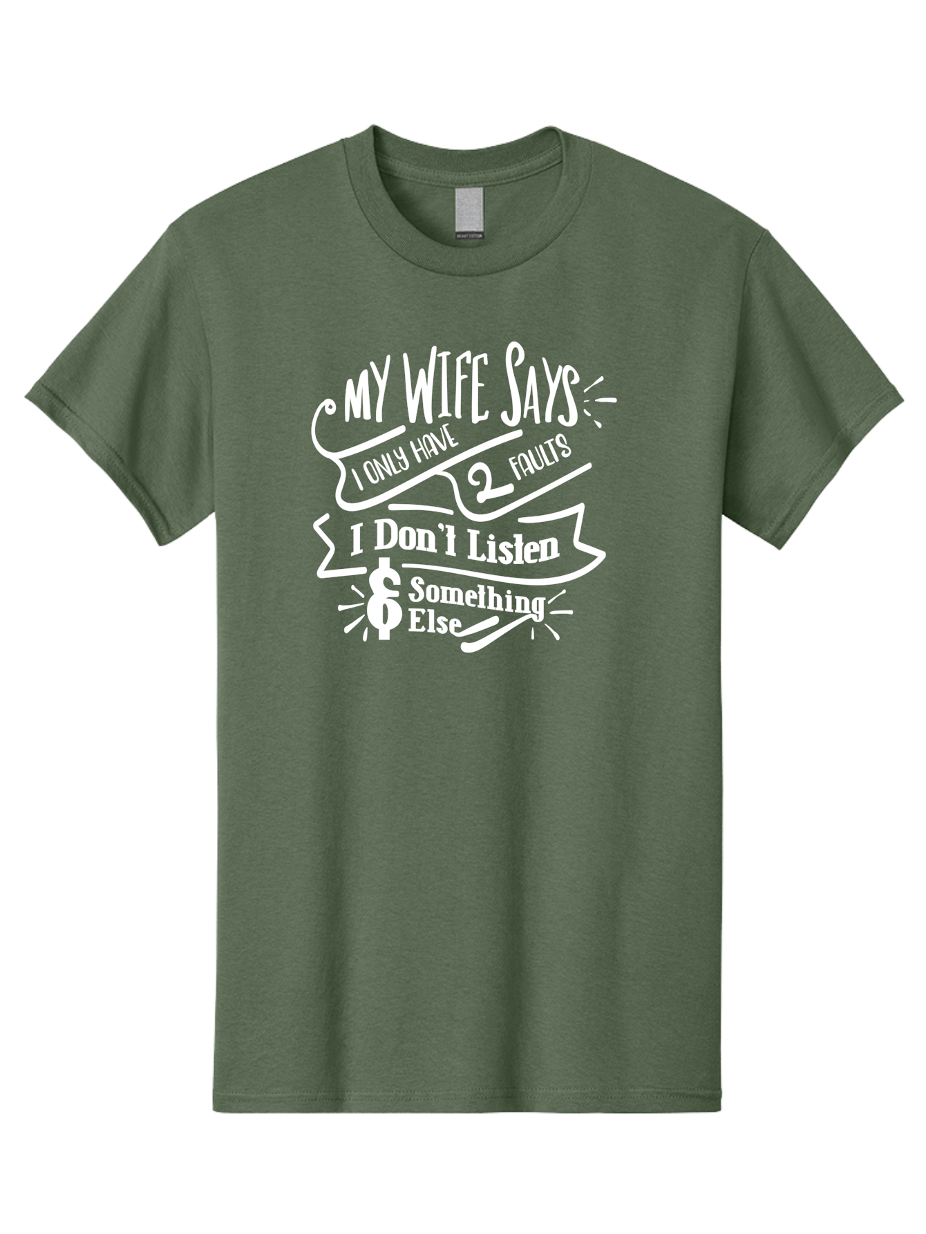 My Wife Says I Only Have 2 Faults-W Men'S Graphic Tee, 100% Cotton, Comfortable Casual Summer Wear, Machine Washable, Funny Saying, Humorous Quote, Marriage Humor, Witty Phrase, Playful Text, Dollar Sign, Quirky Design, Marriage Joke, Aae526 23